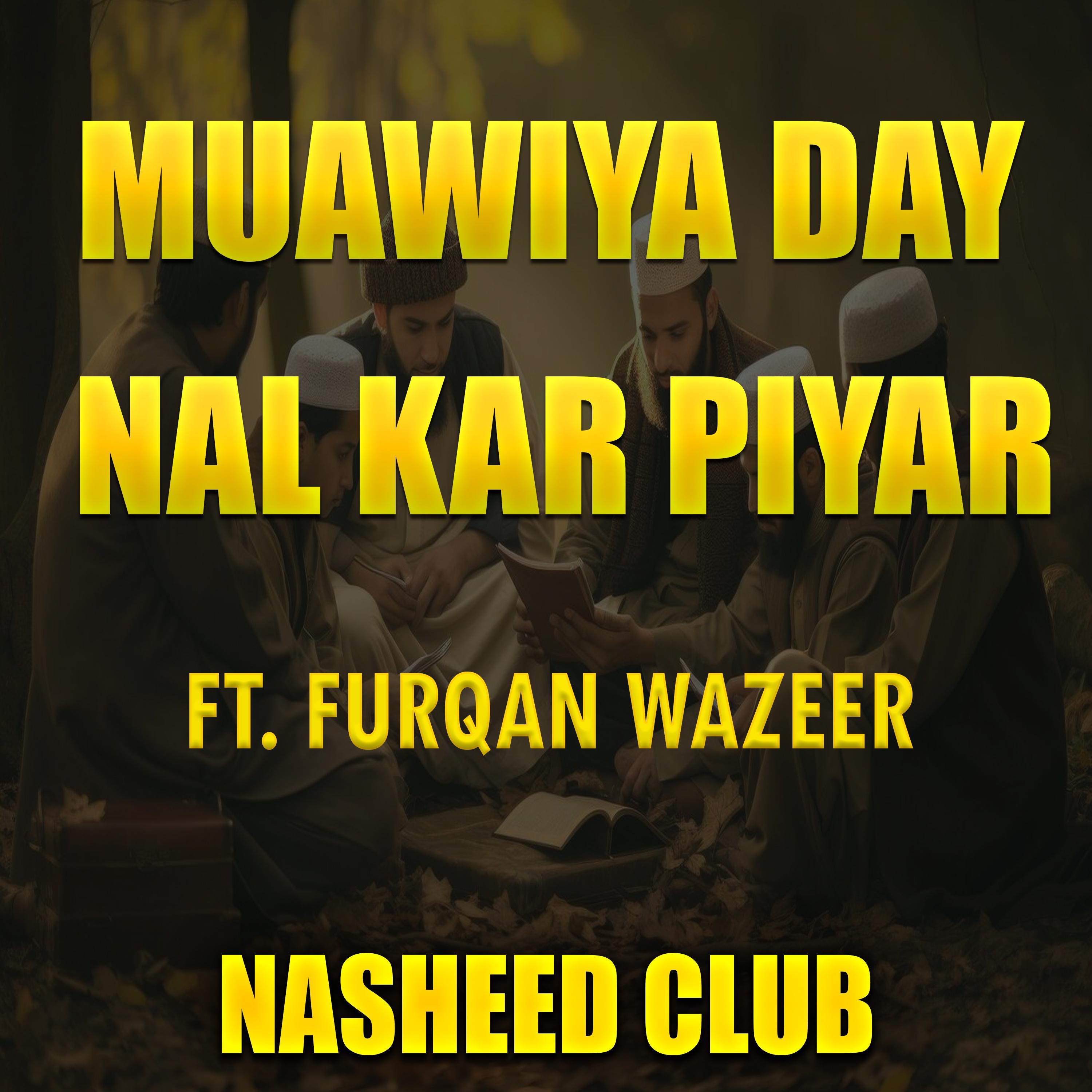 Постер альбома Muawiya Day Nal Kar Piyar