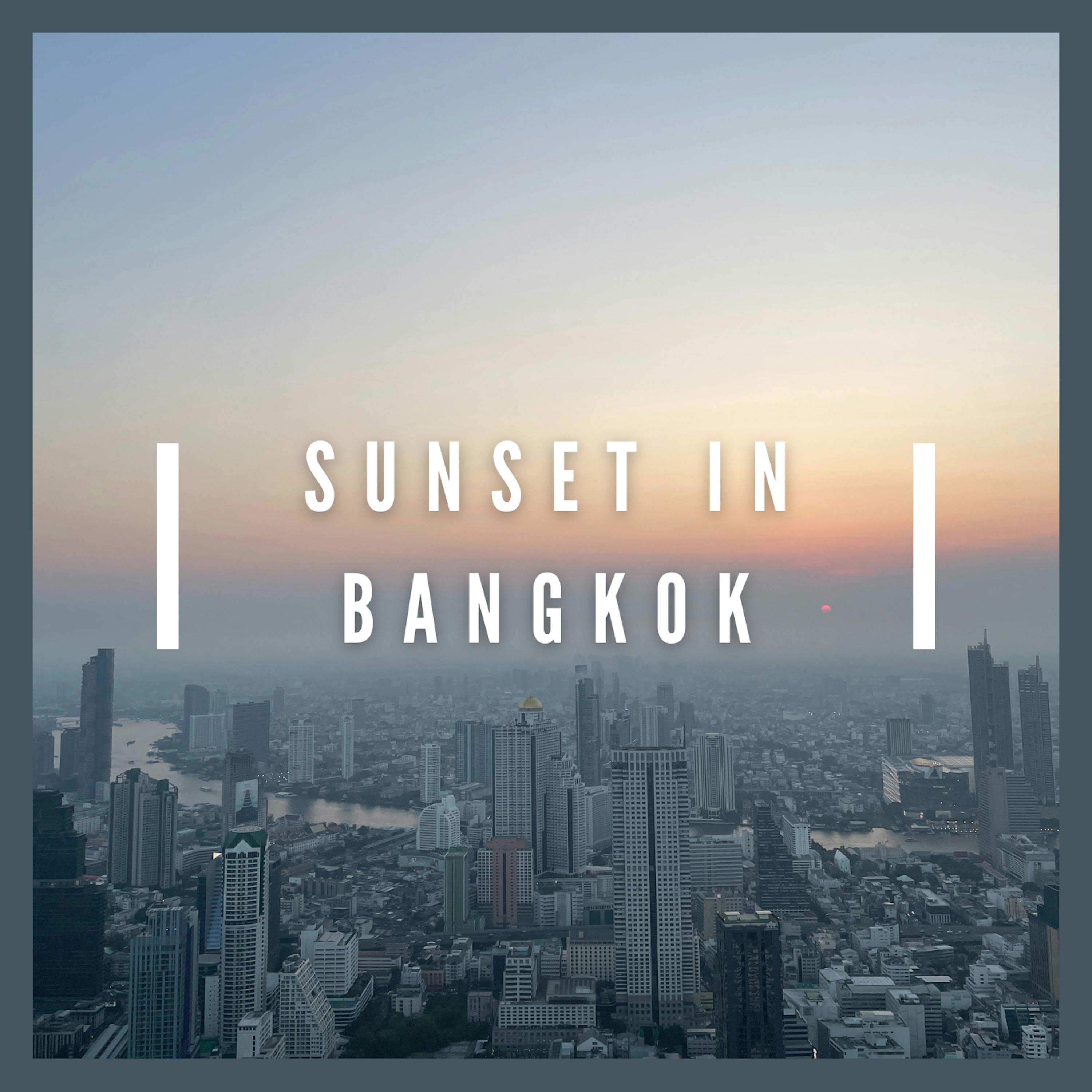 Постер альбома Sunset in Bangkok
