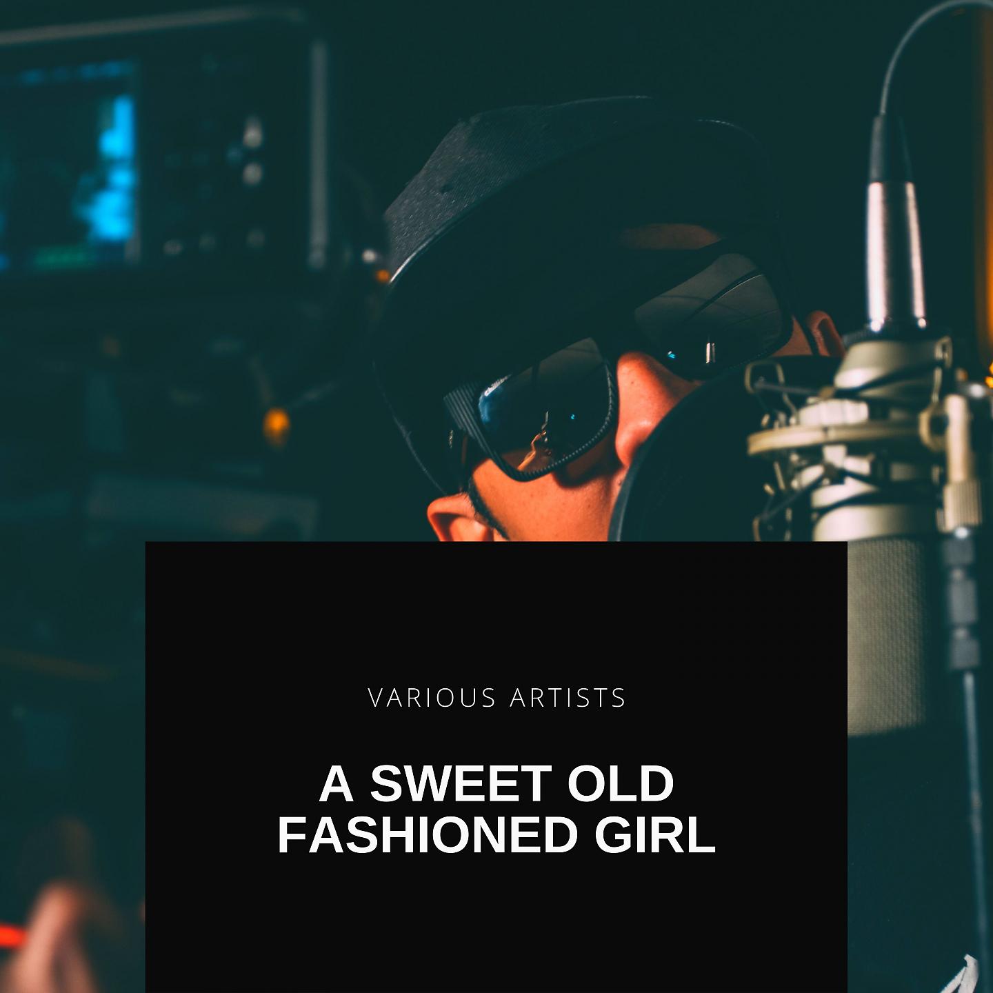 Постер альбома A Sweet Old Fashioned Girl