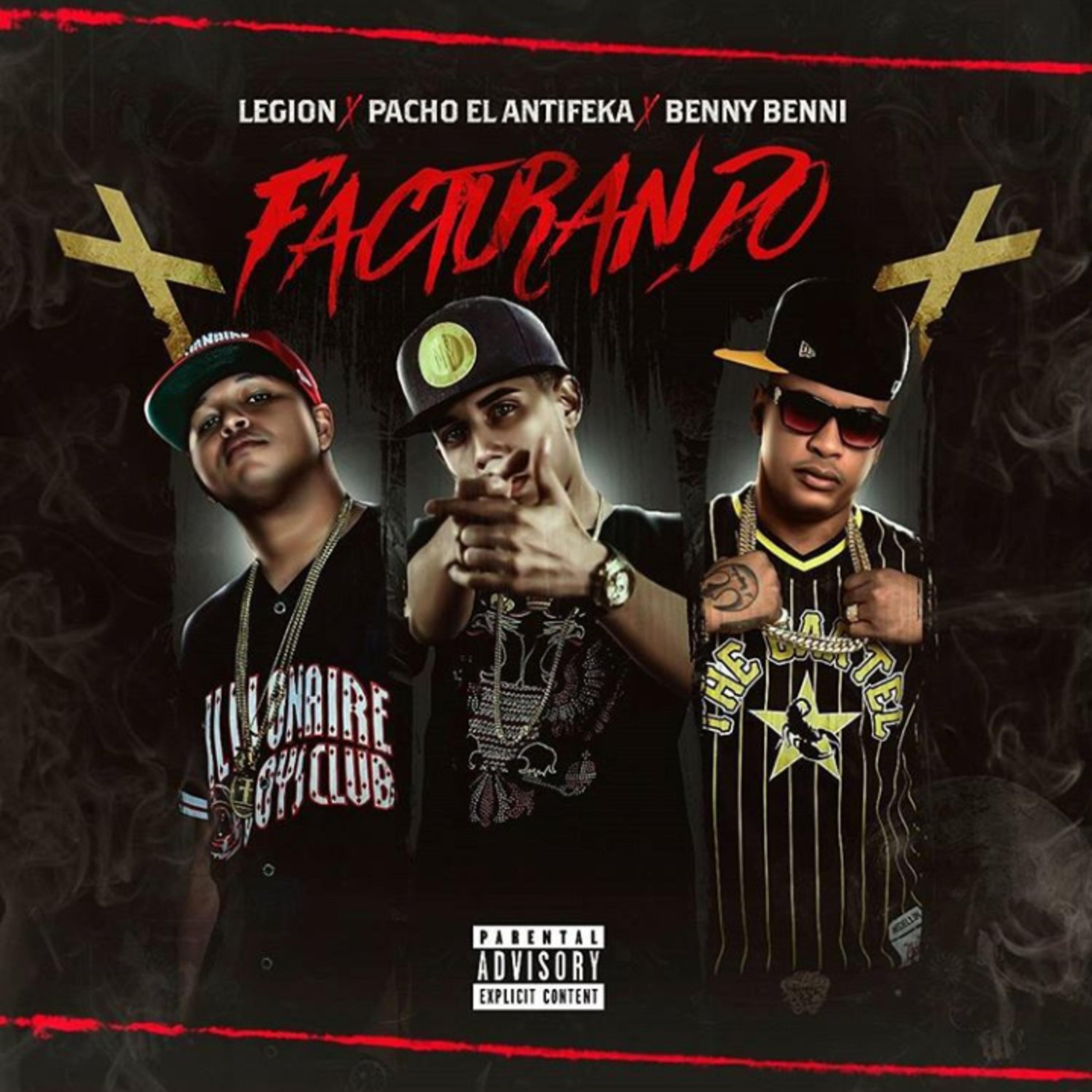 Постер альбома Facturando (feat. Pacho El Antifeka & Benny Benni)