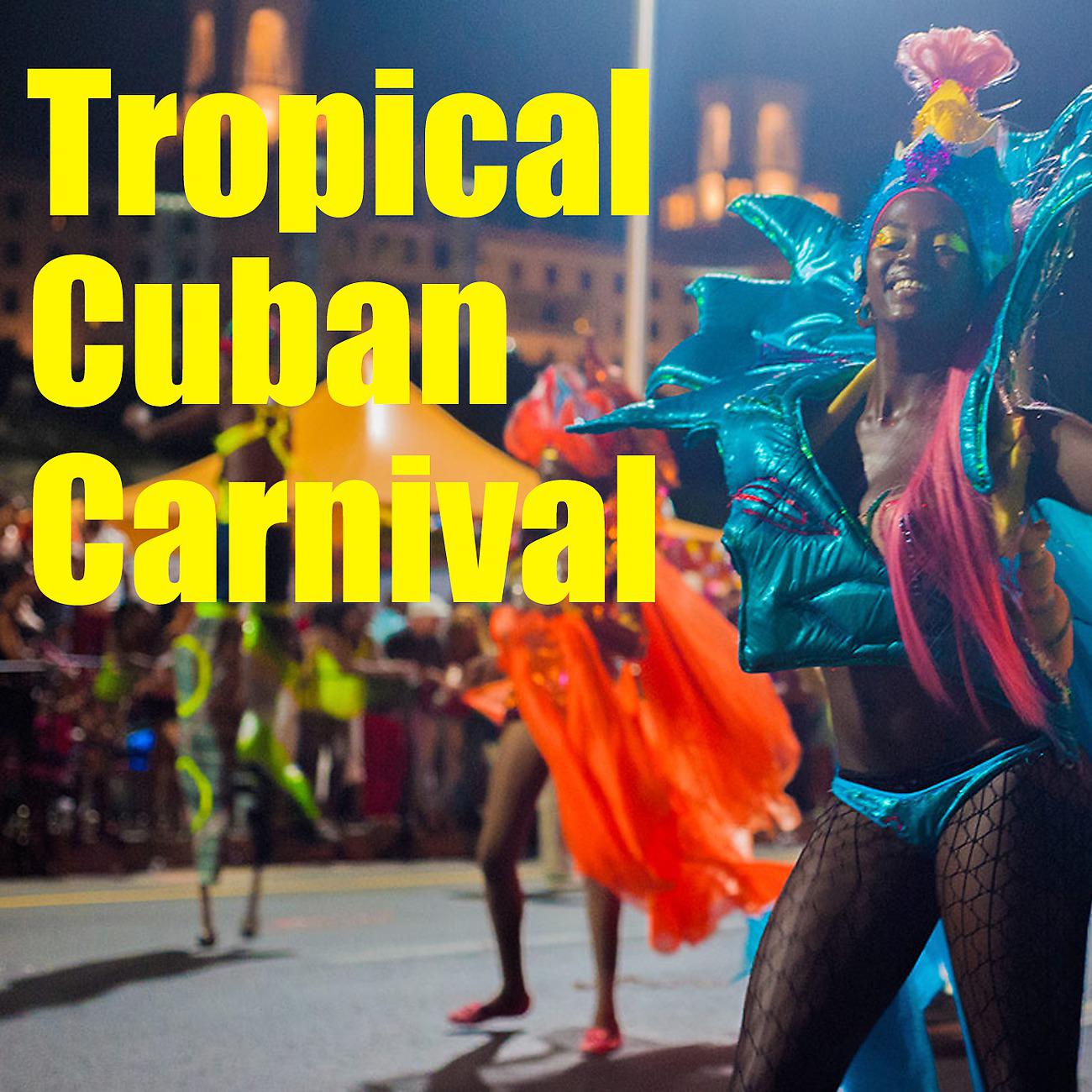 Постер альбома Tropical Cuban Carnival, Vol.3