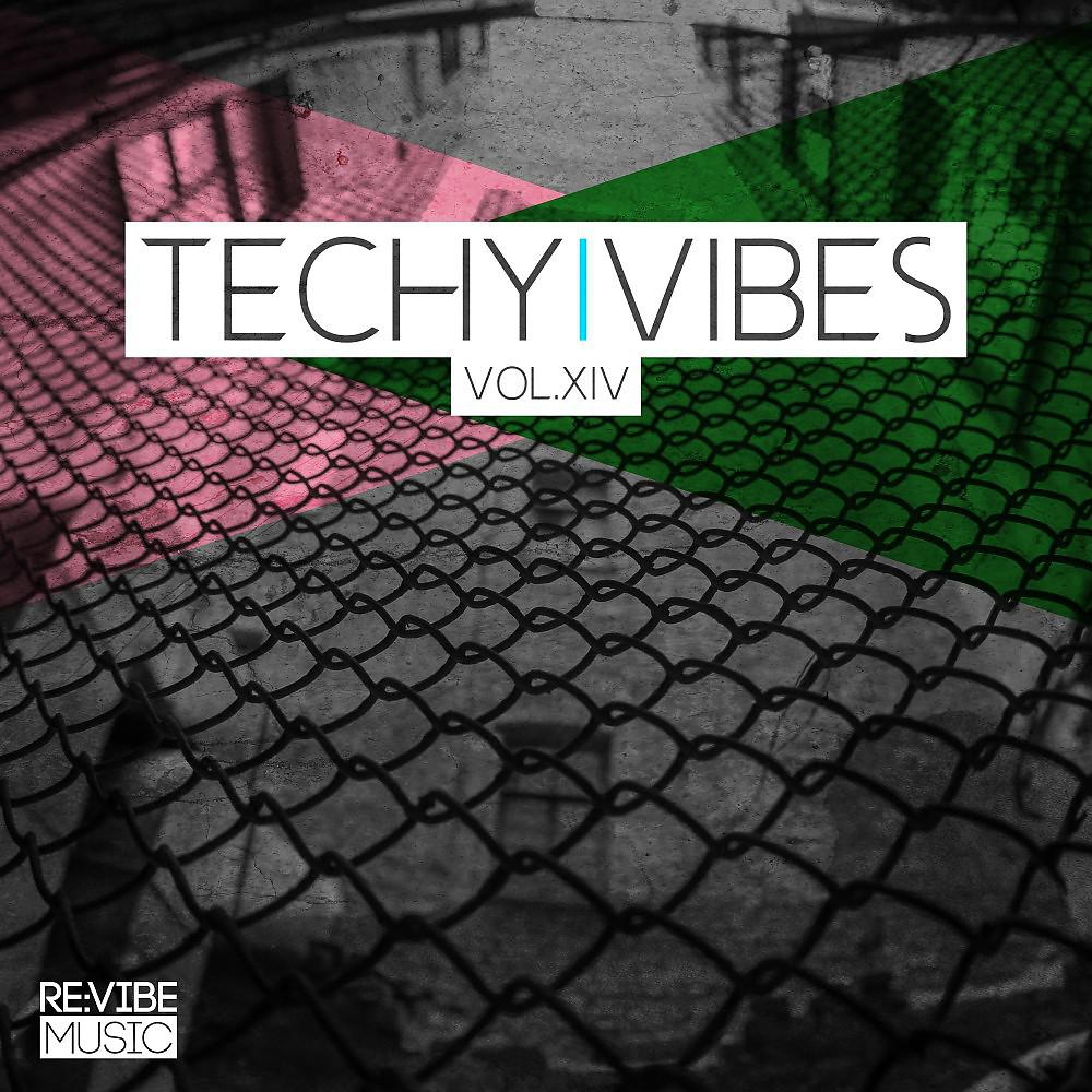 Постер альбома Techy Vibes, Vol. 14