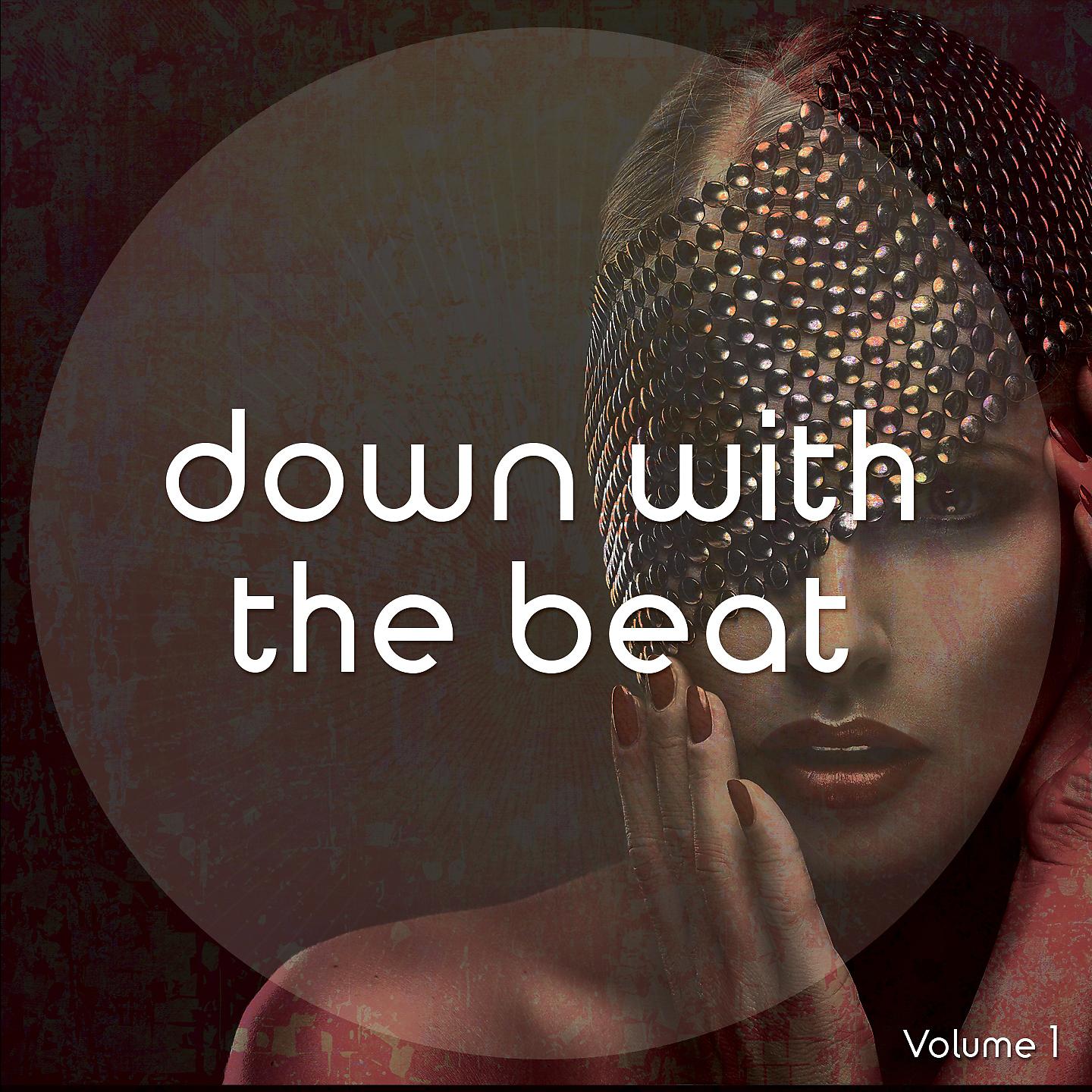 Постер альбома Down With The Beat, Vol. 1