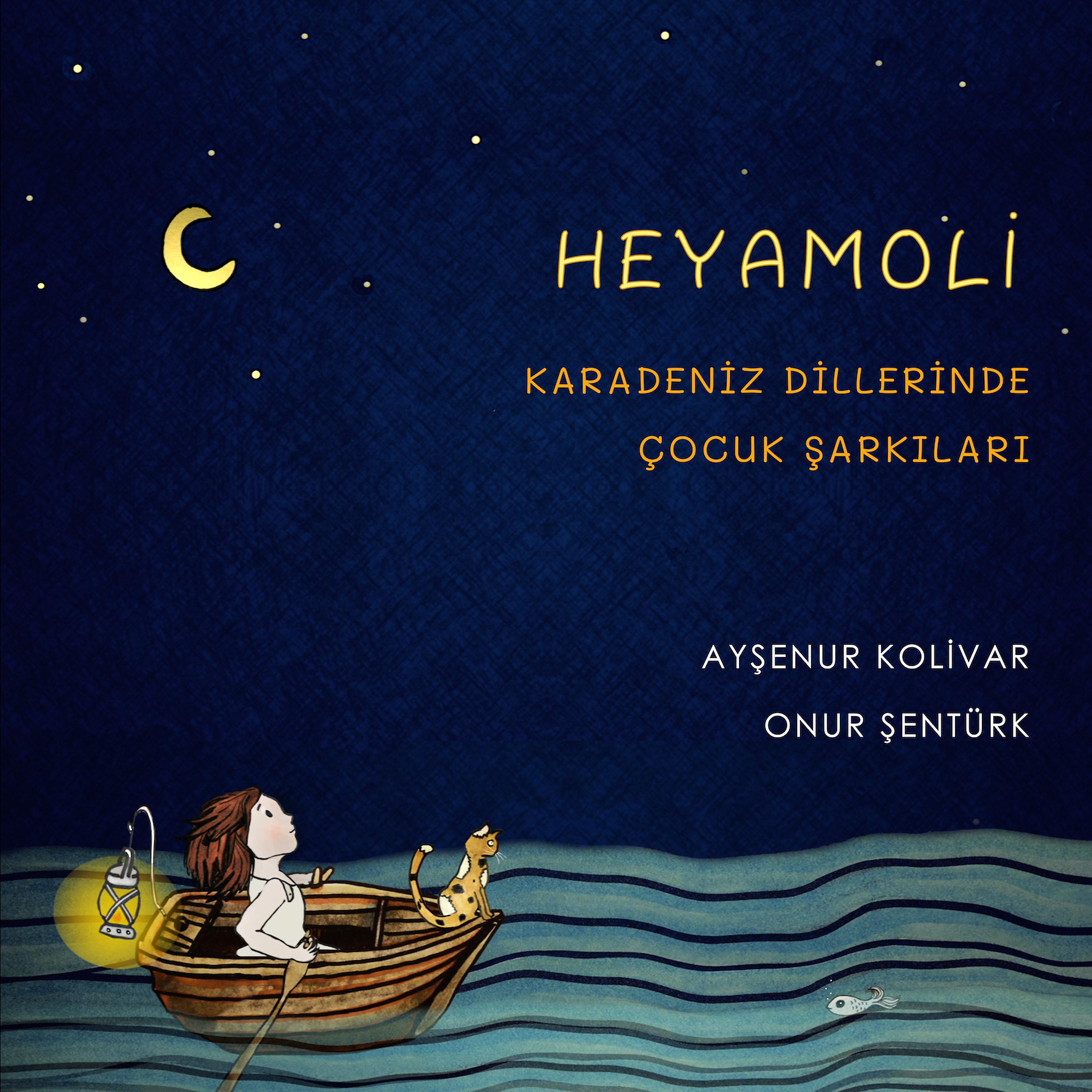 Постер альбома Heyamoli - Karadeniz Dillerinde Çocuk Şarkıları