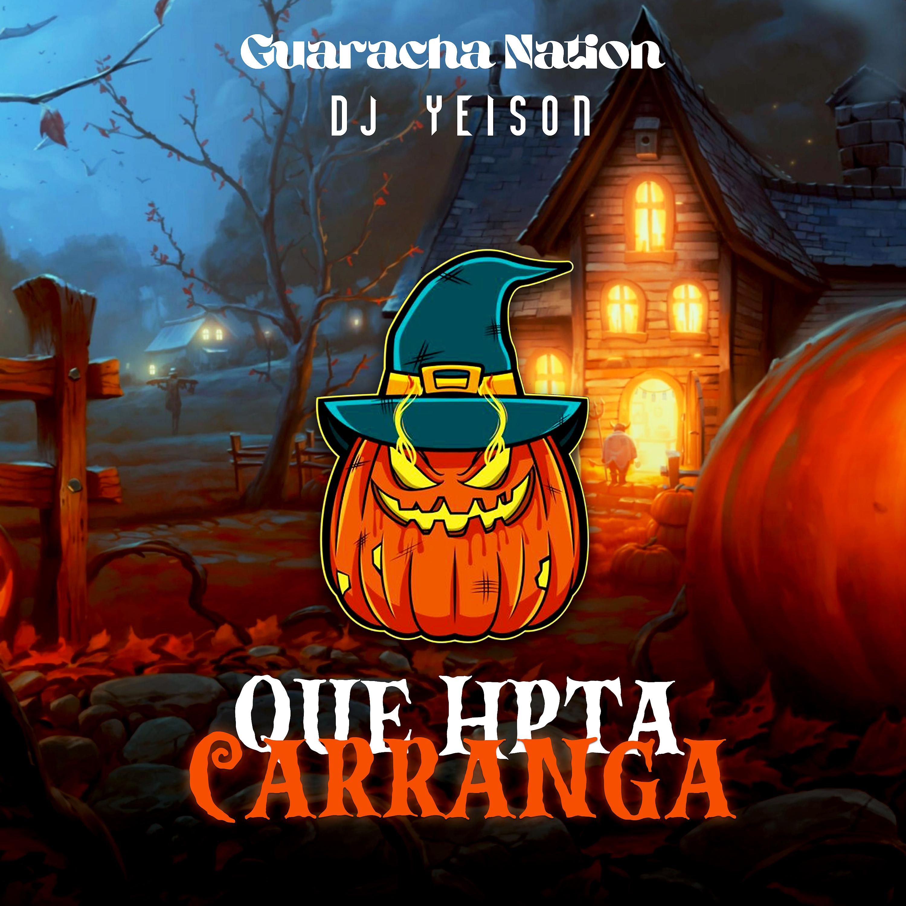 Постер альбома Que Hpta Carranga
