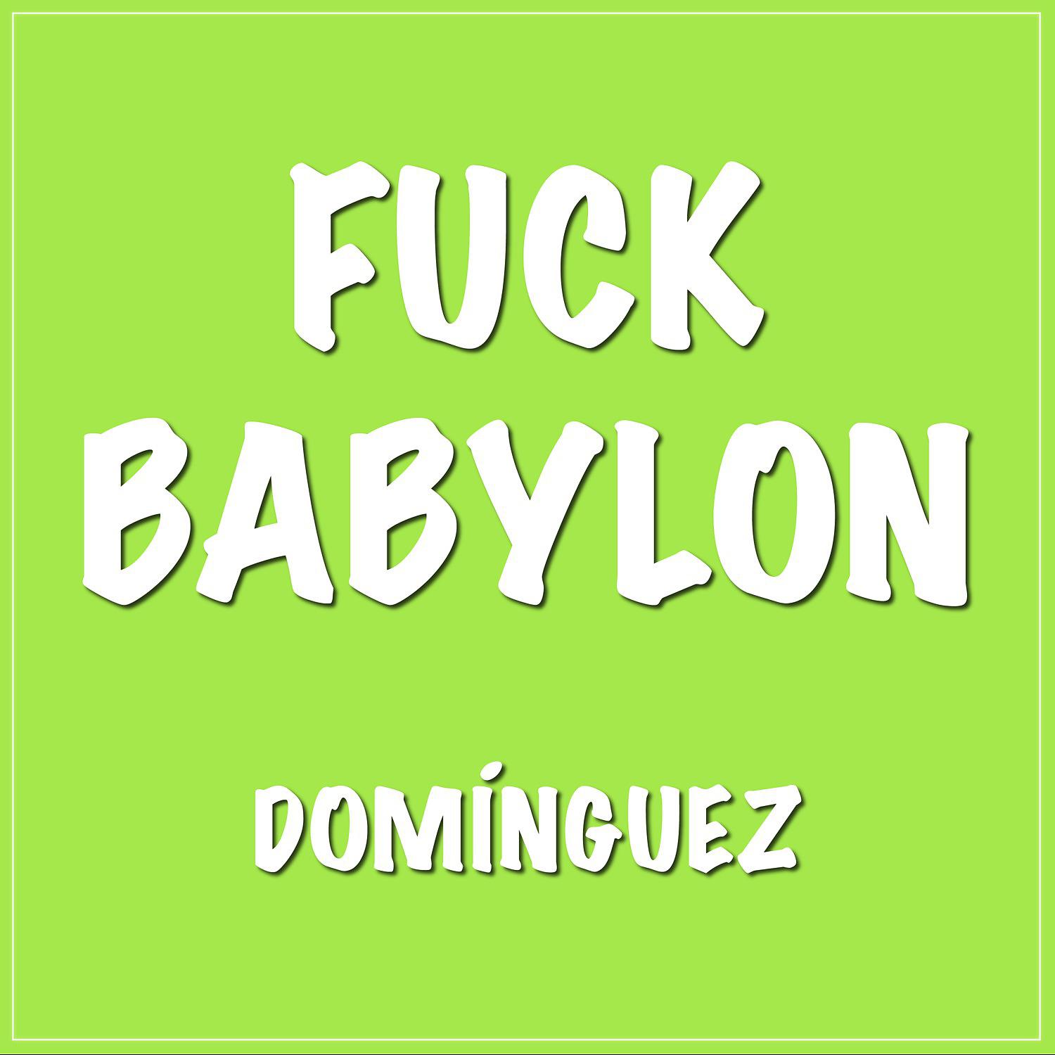 Постер альбома Fuck Babylon