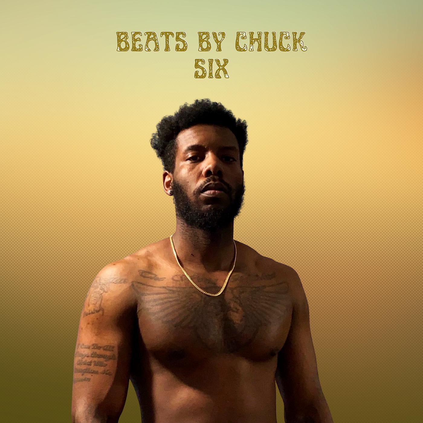 Постер альбома Beats by Chuck Six