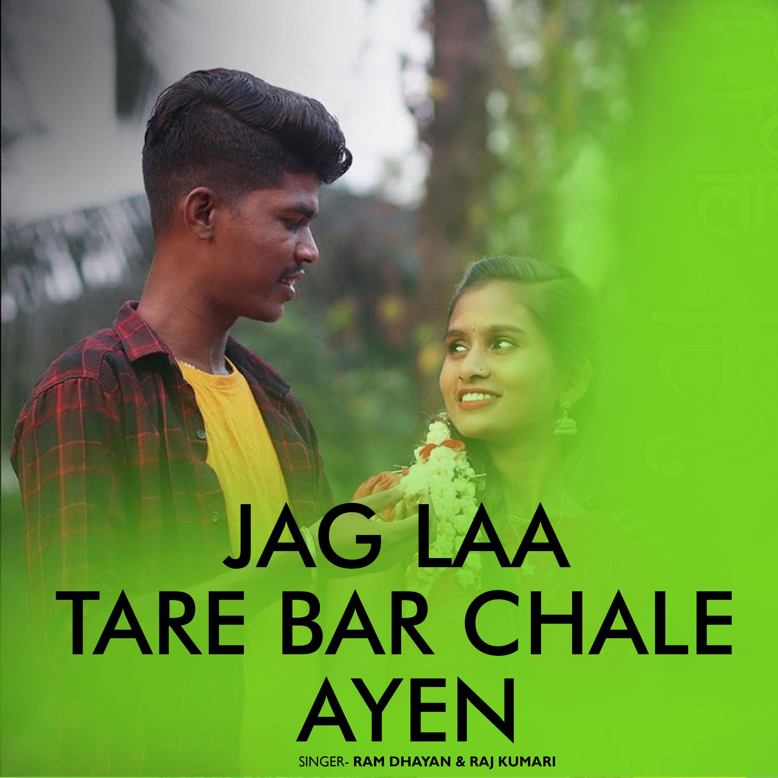 Постер альбома Jag Laa Tare Bar Chale Ayen