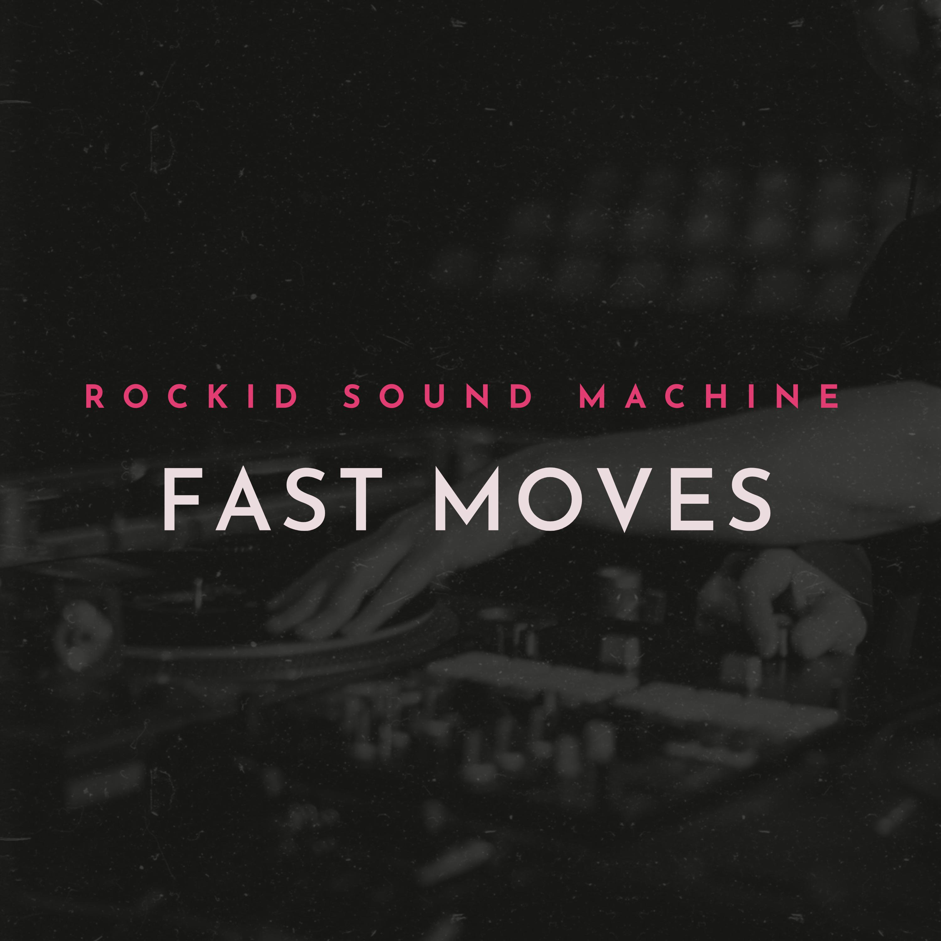 Постер альбома Fast Moves