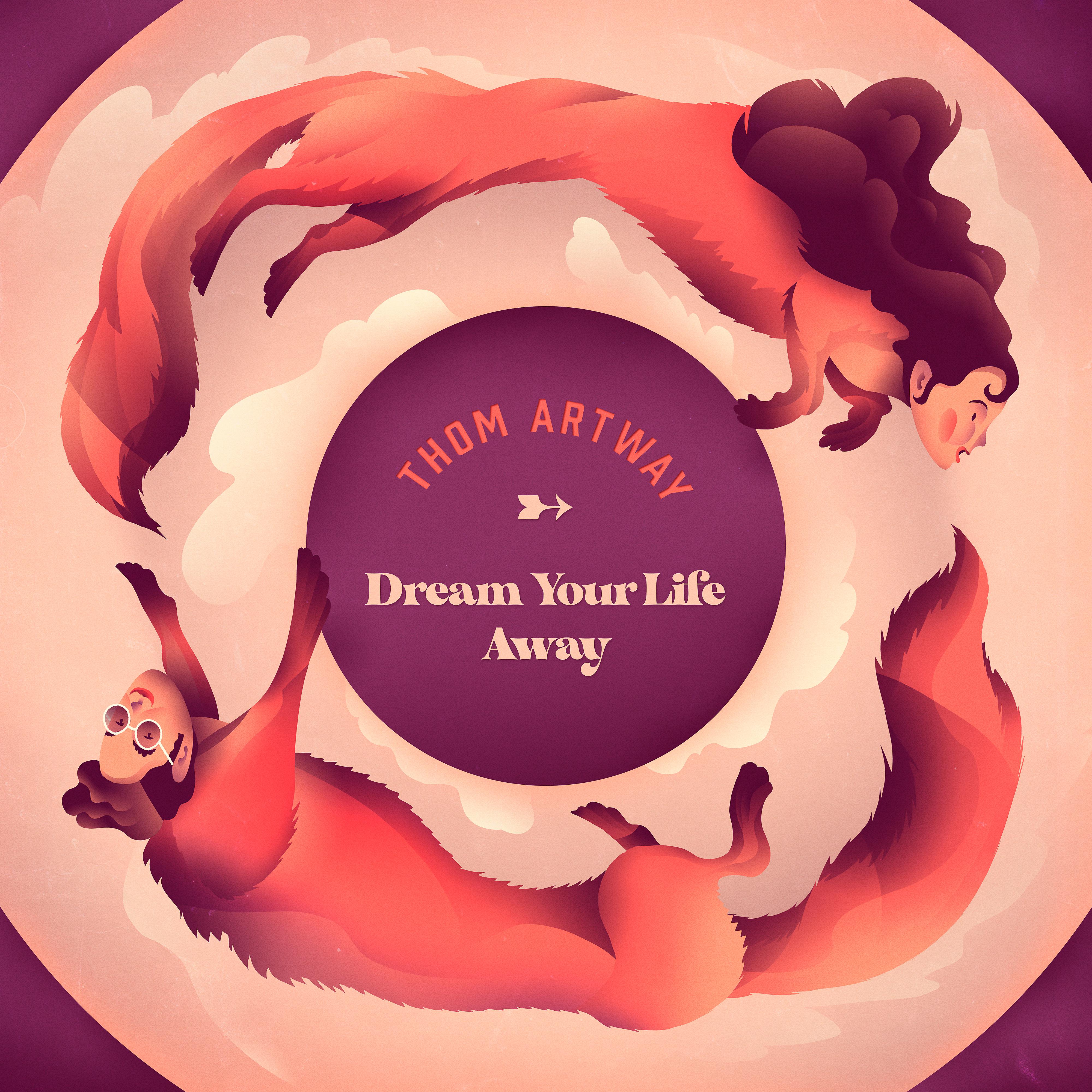 Постер альбома Dream Your Life Away