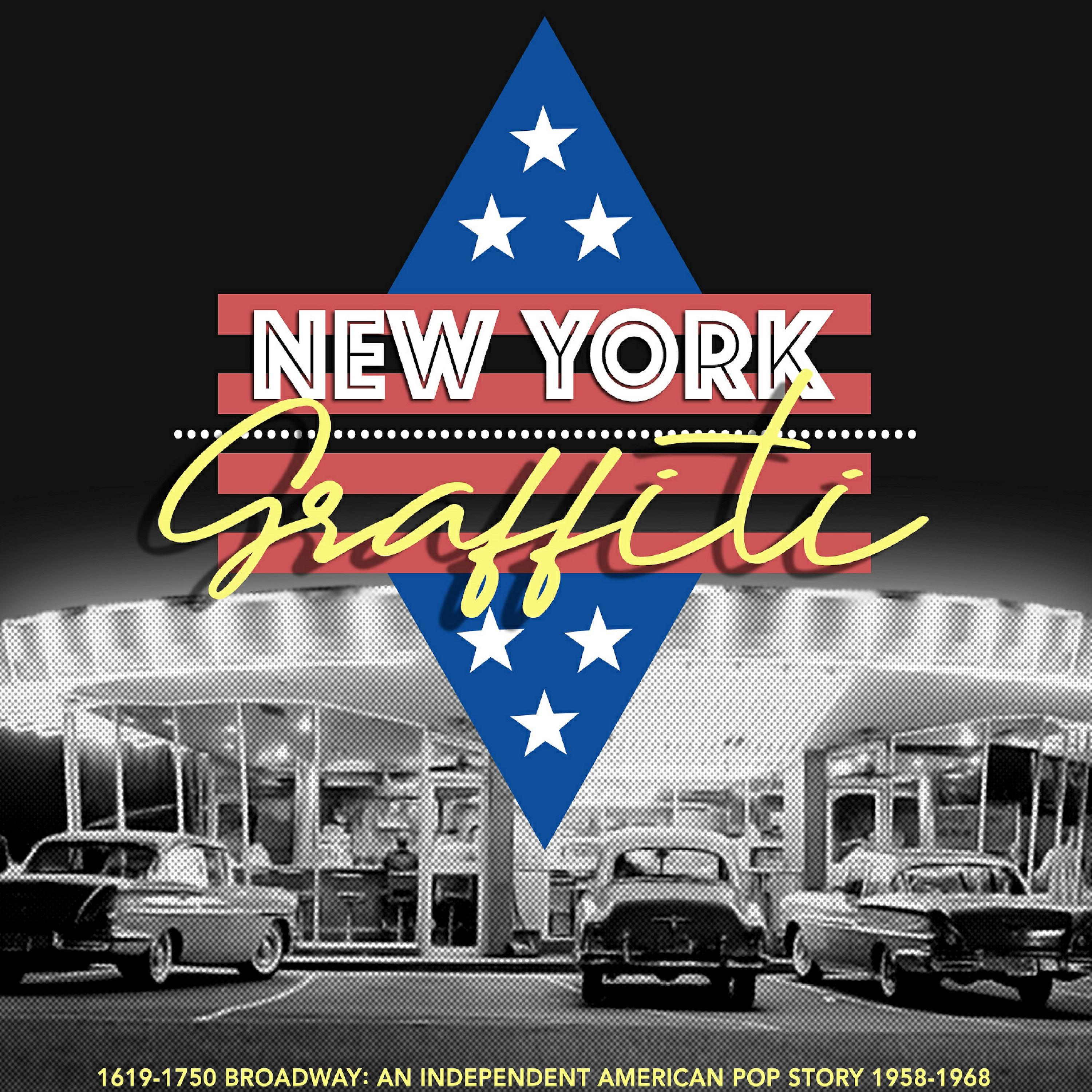 Постер альбома New York Graffiti (1619-1750 Broadway: an Independent American Pop Story 1958-1968)