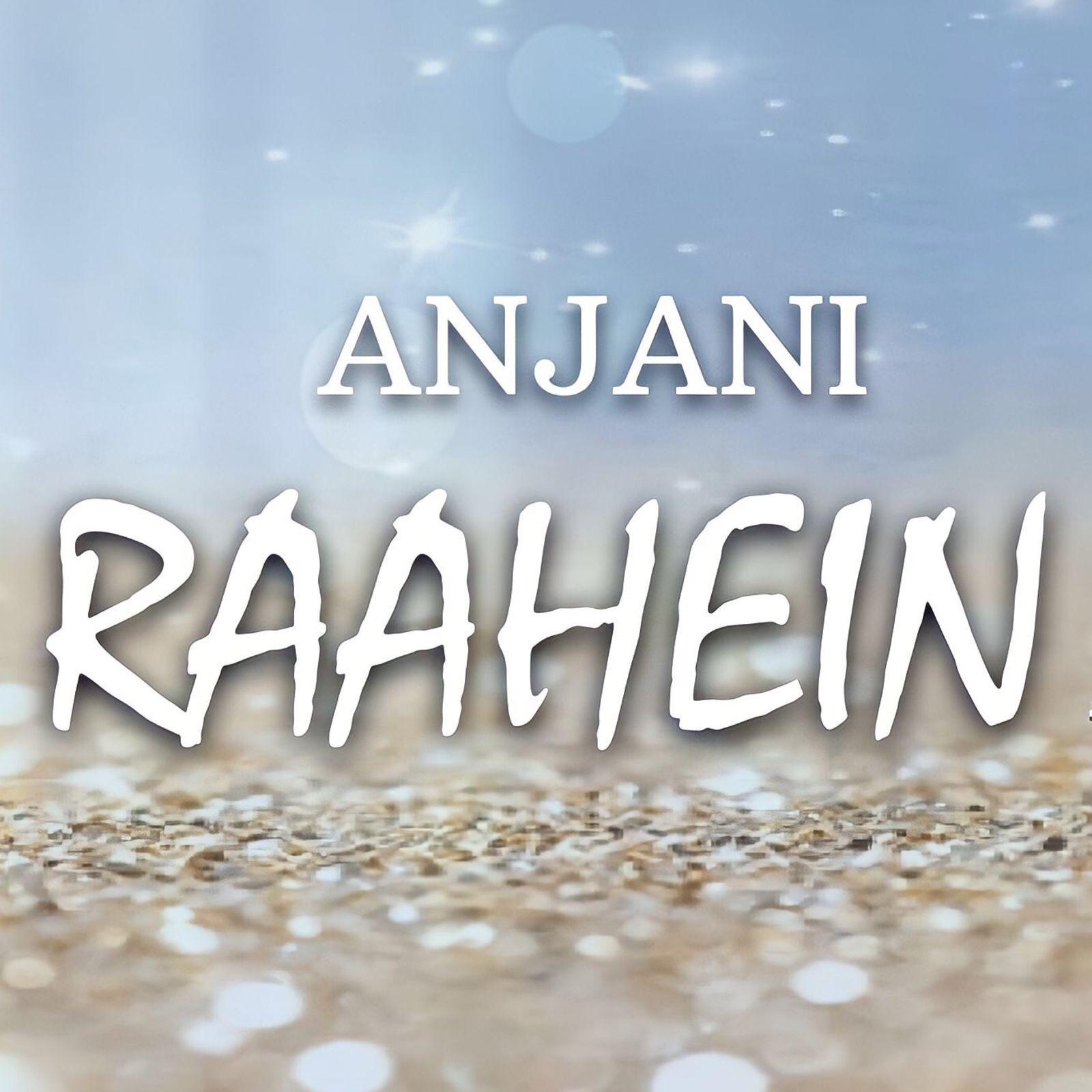 Постер альбома Anjani Raahein