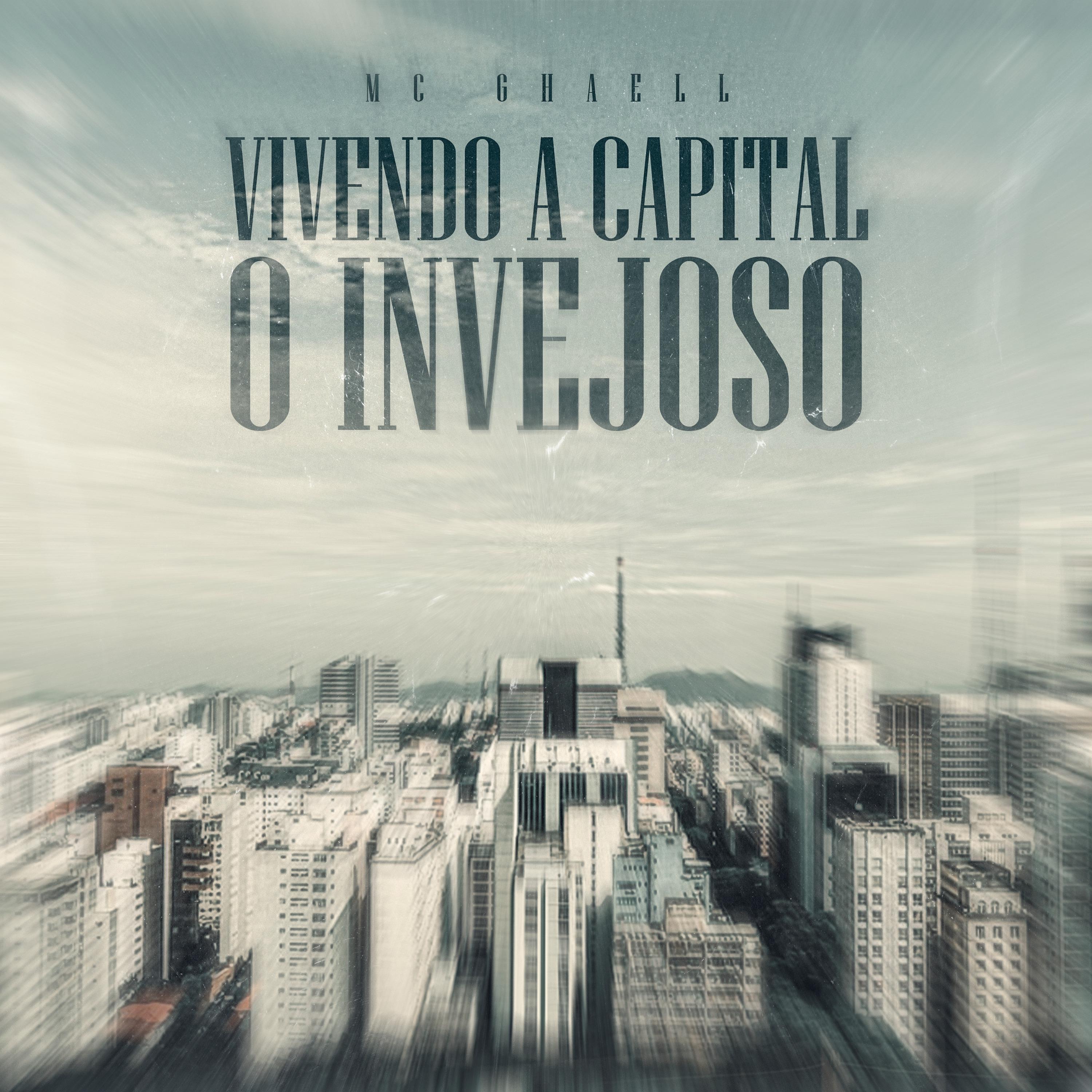 Постер альбома Vivendo a Capital, o Invejoso