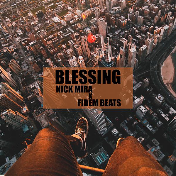 Постер альбома Blessing (feat. Nick Mira)