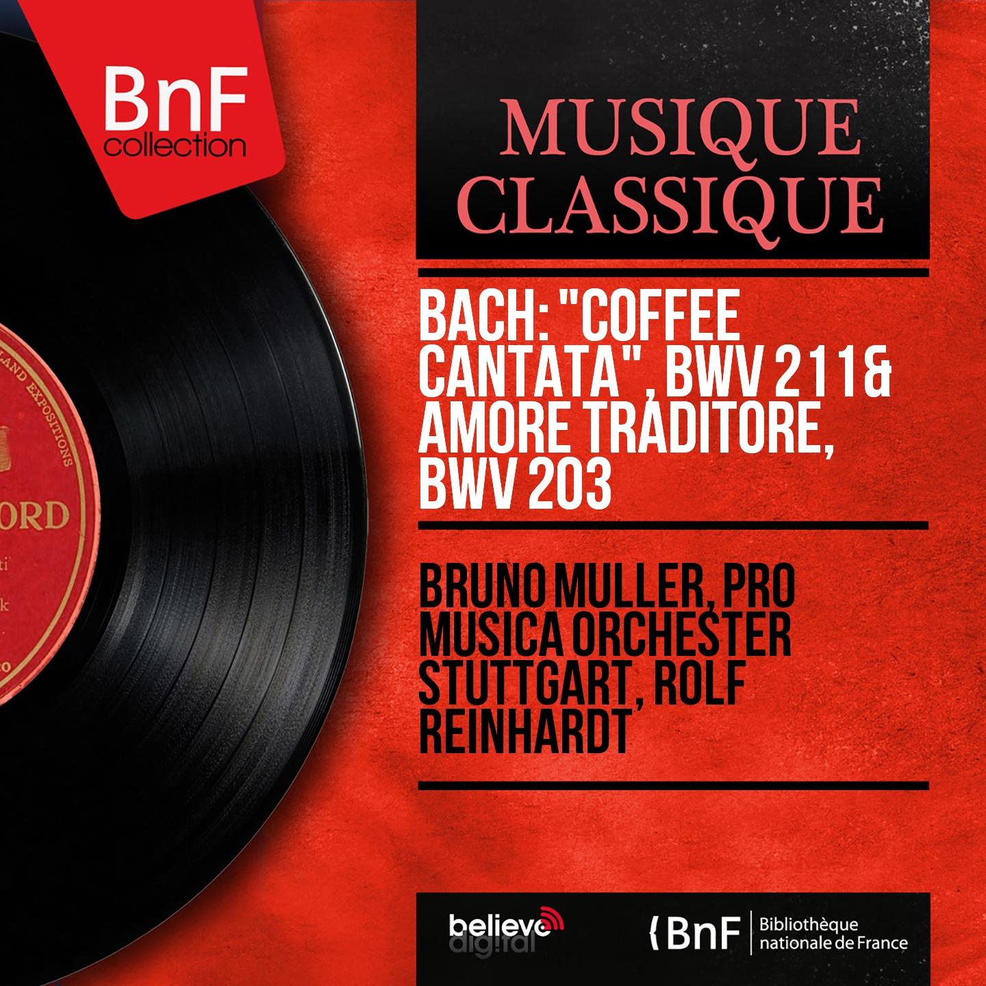 Постер альбома Bach: "Coffee Cantata", BWV 211 & Amore traditore, BWV 203 (Mono Version)