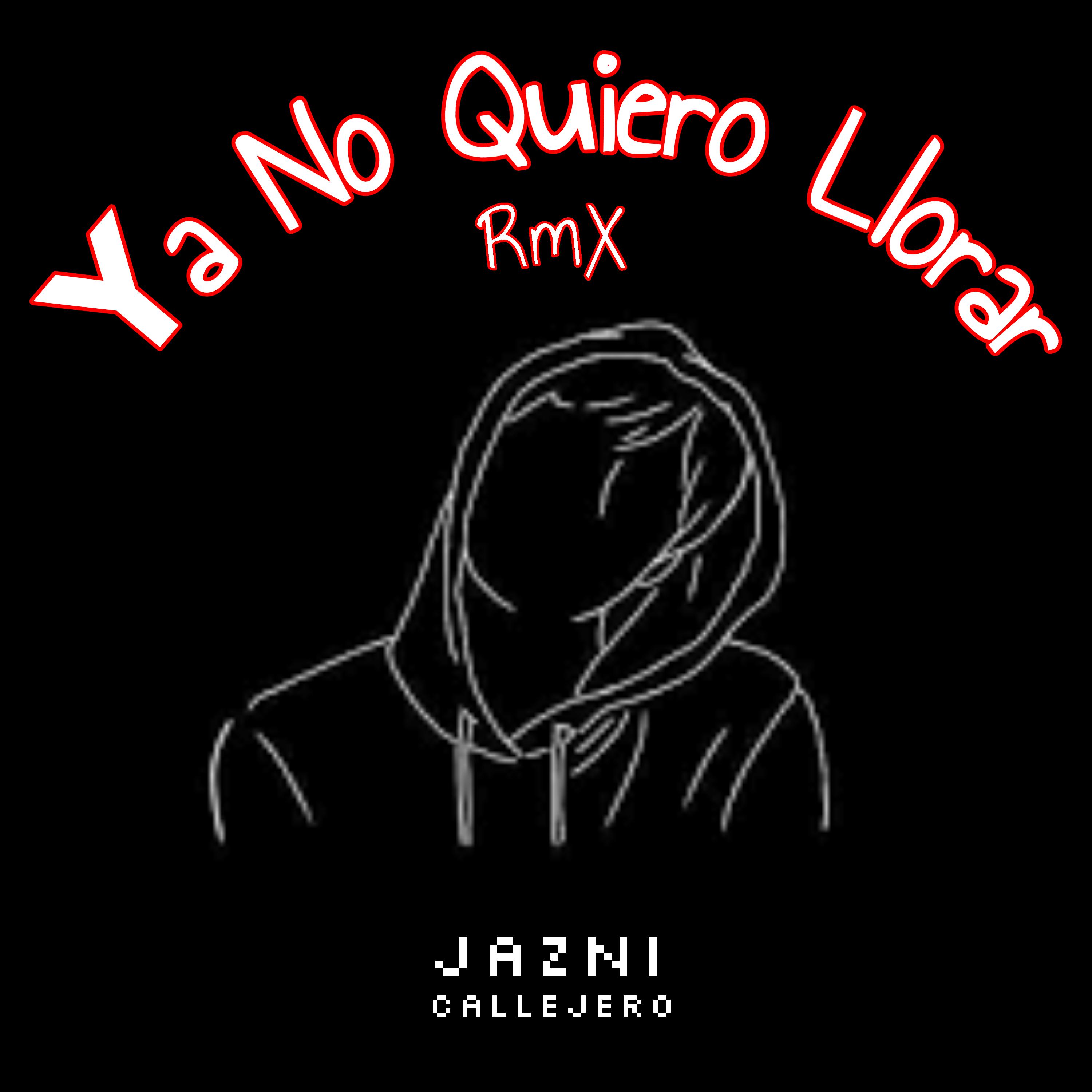Постер альбома Ya No Quiero Llorar Rmx