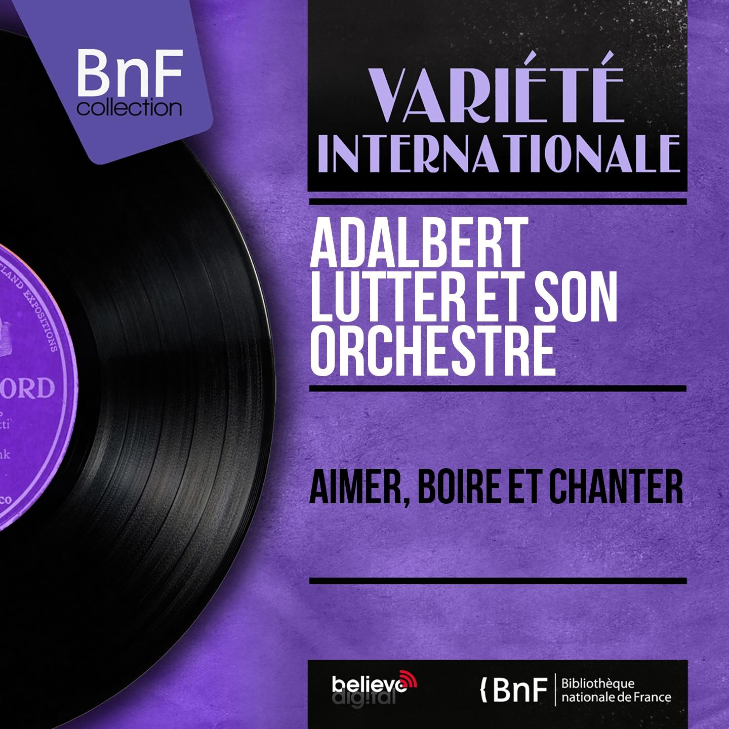 Постер альбома Aimer, boire et chanter (Mono version)