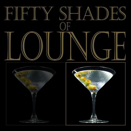 Постер альбома Fifty Shades of Lounge