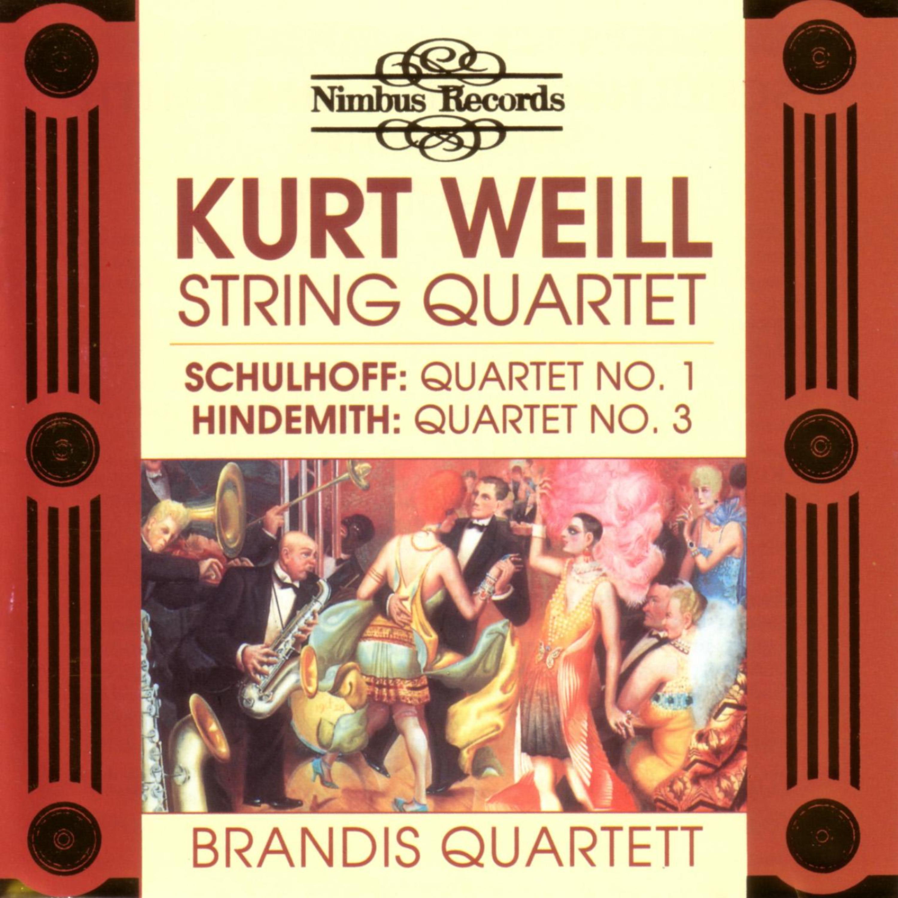 Постер альбома Schulhoff / Weill / Hindemith: String Quartetts
