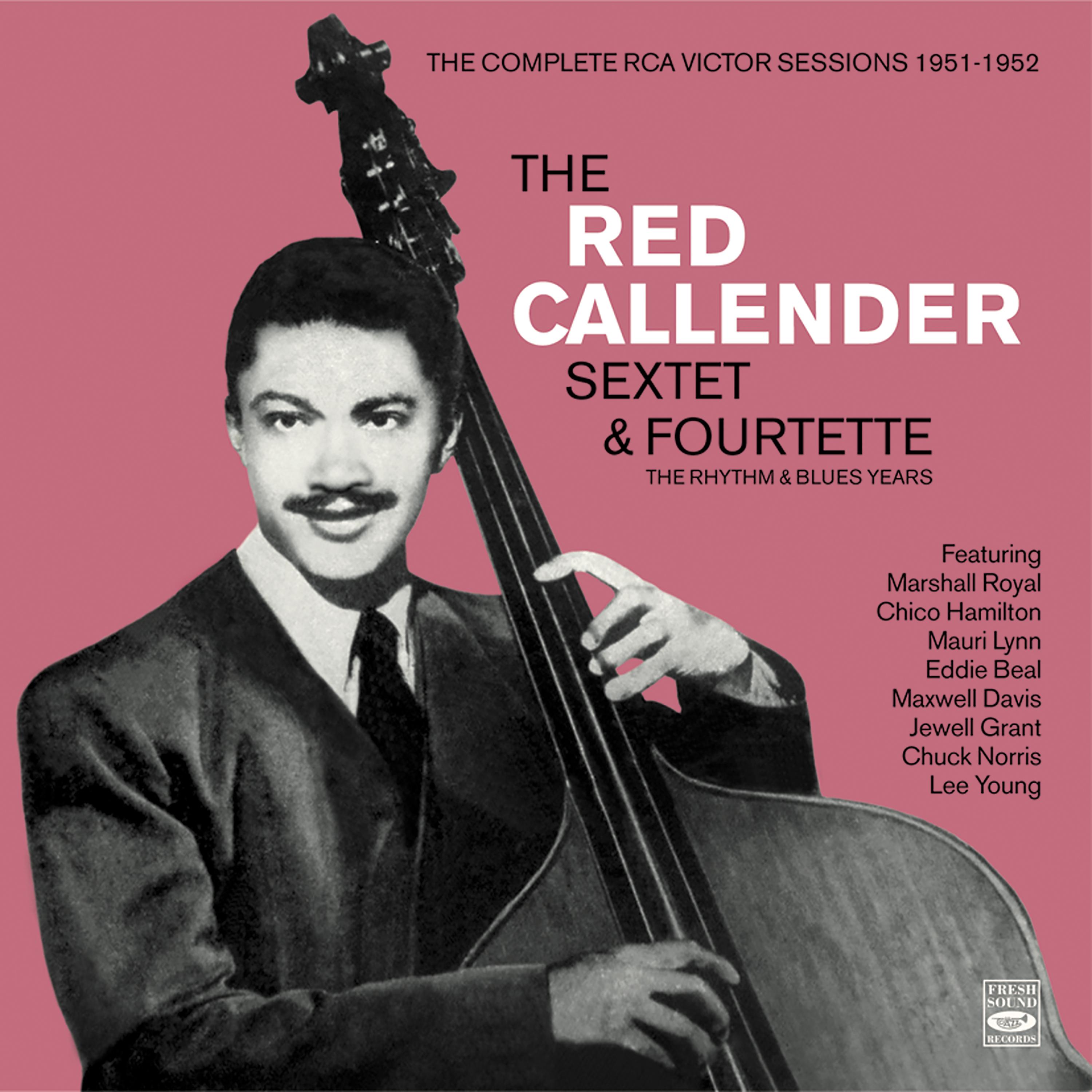Постер альбома The Complete RCA Victor Sessions 1951-1952. The Red Callender Sextette & Fourtette. The Rhythm & Blues Years