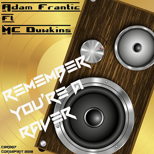 Постер альбома Remember You're A Raver