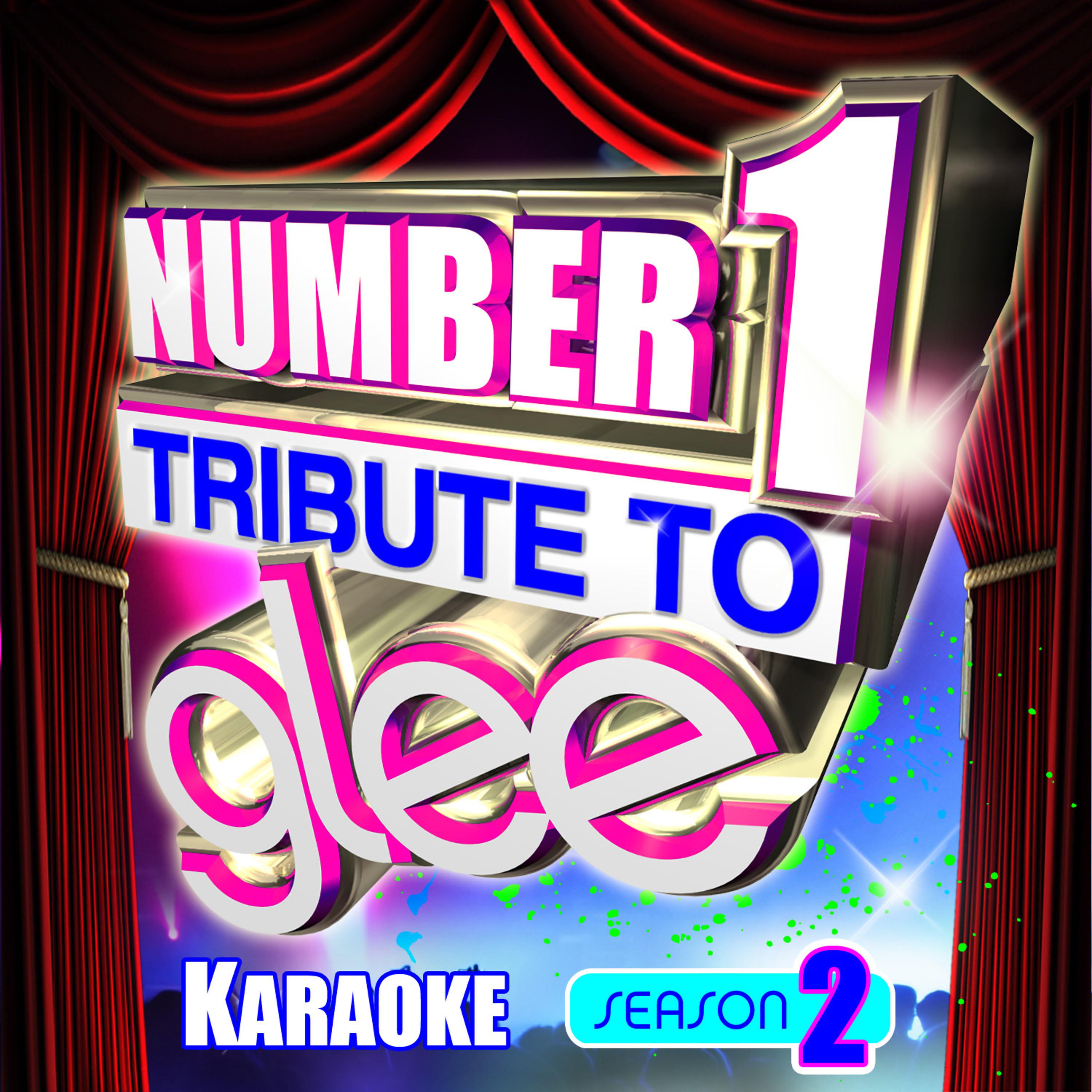 Постер альбома Number 1 Tribute To Glee Karaoke - Season 2