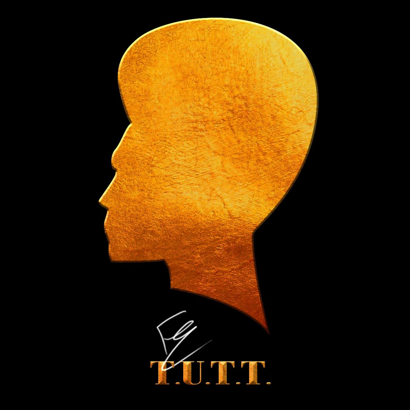 Постер альбома T.U.T.T.
