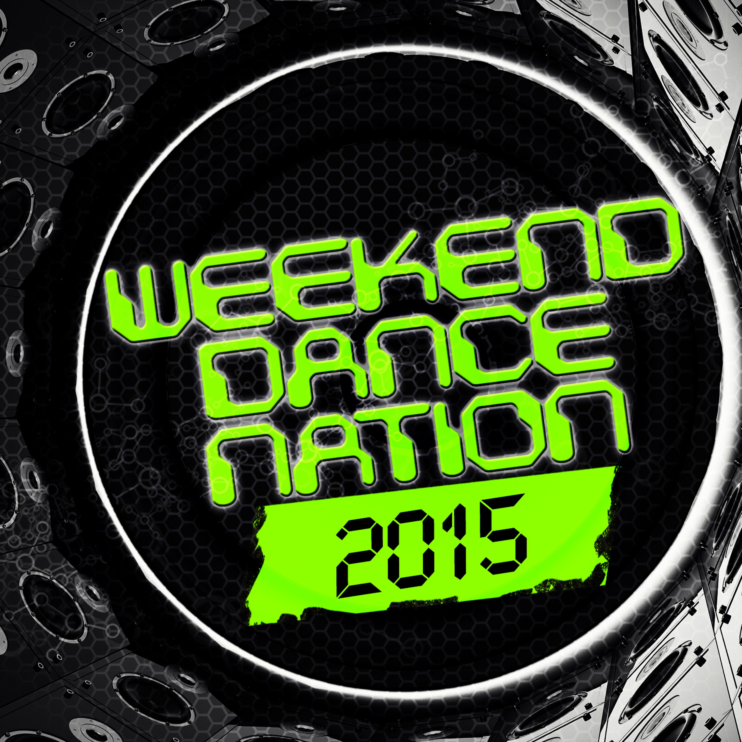 Постер альбома Weekend Dance Nation 2015