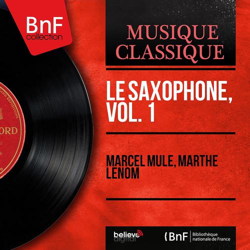 Постер альбома Le saxophone, vol. 1 (Mono Version)