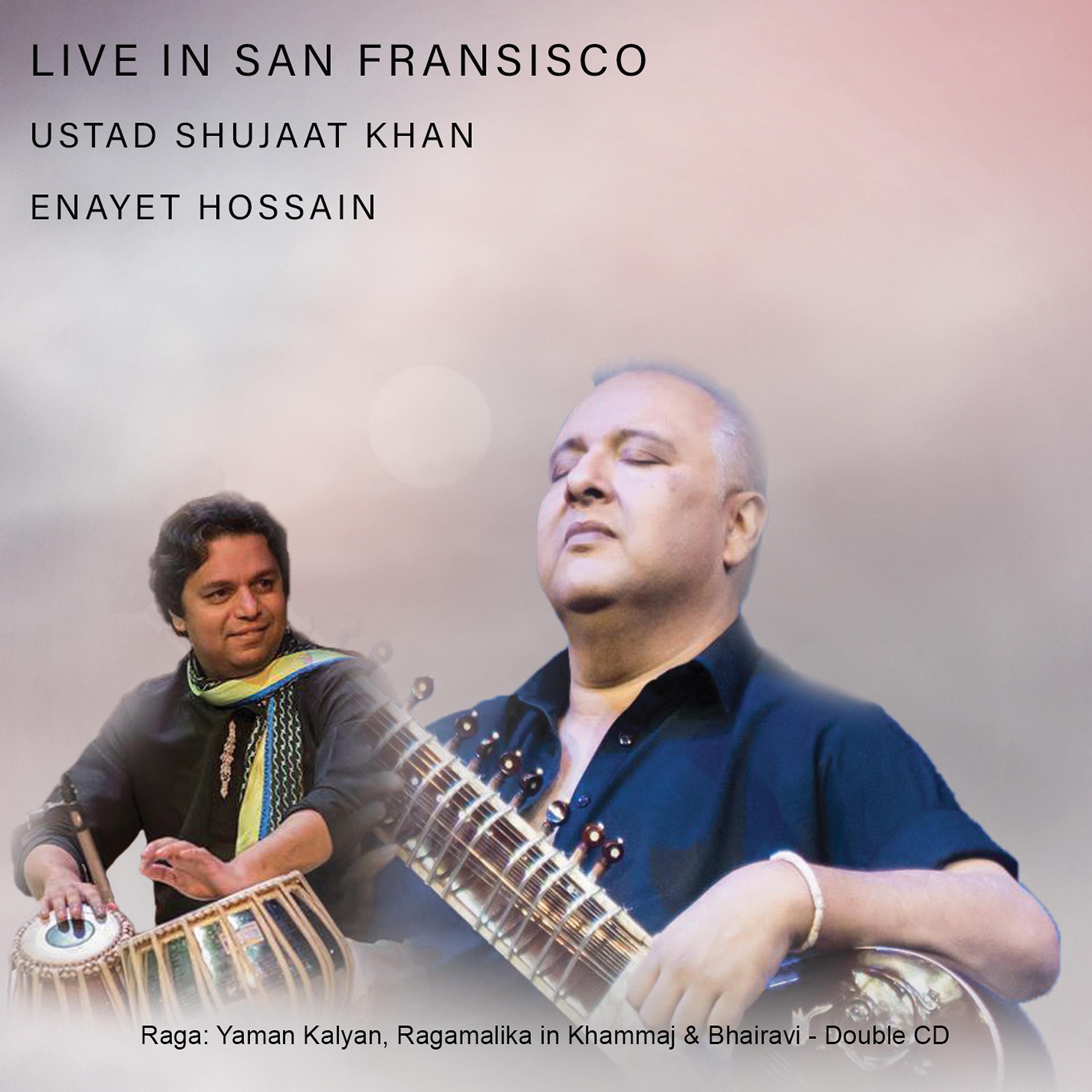 Постер альбома Live in San Francisco: Ustad Shujaat Khan