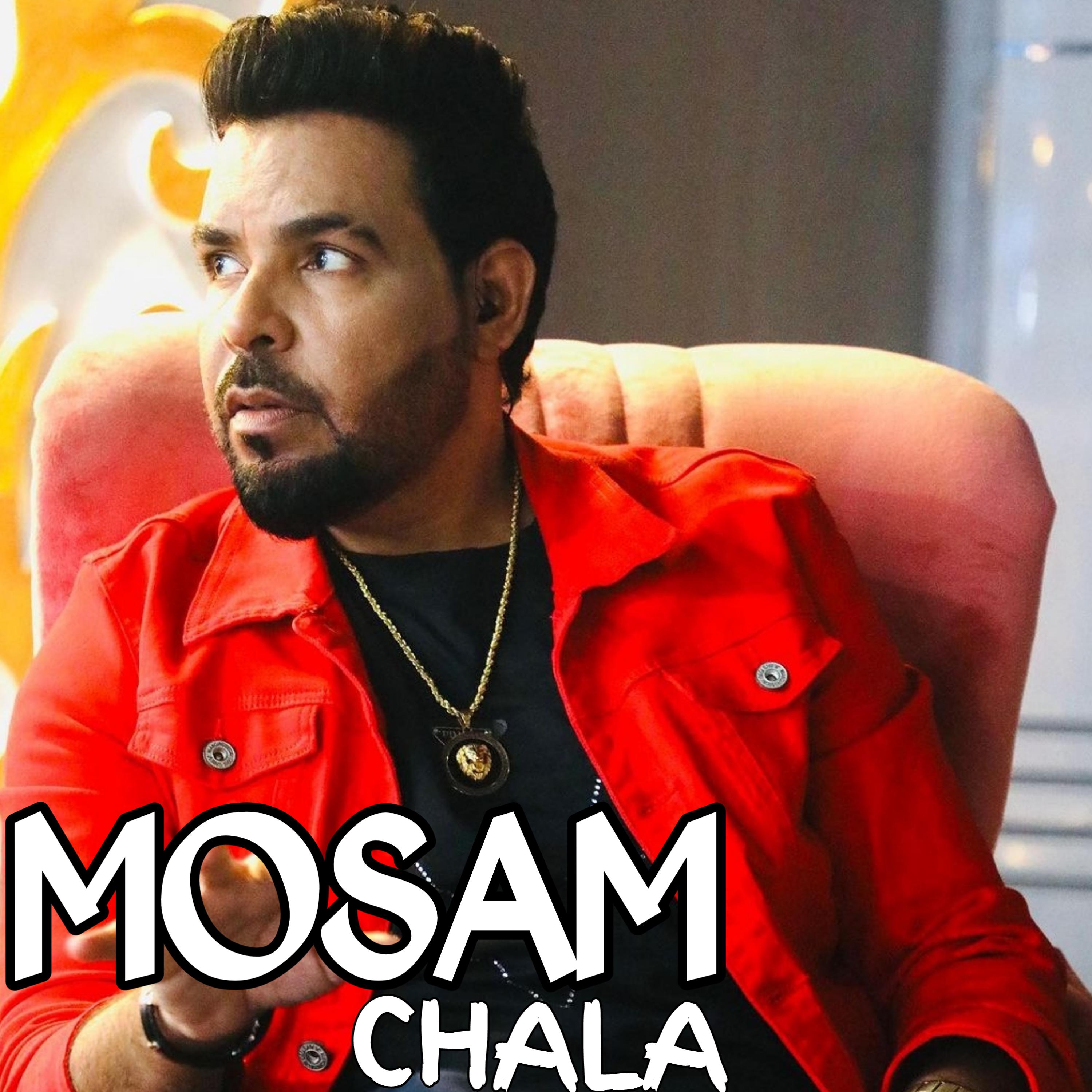 Постер альбома Mosam Chala