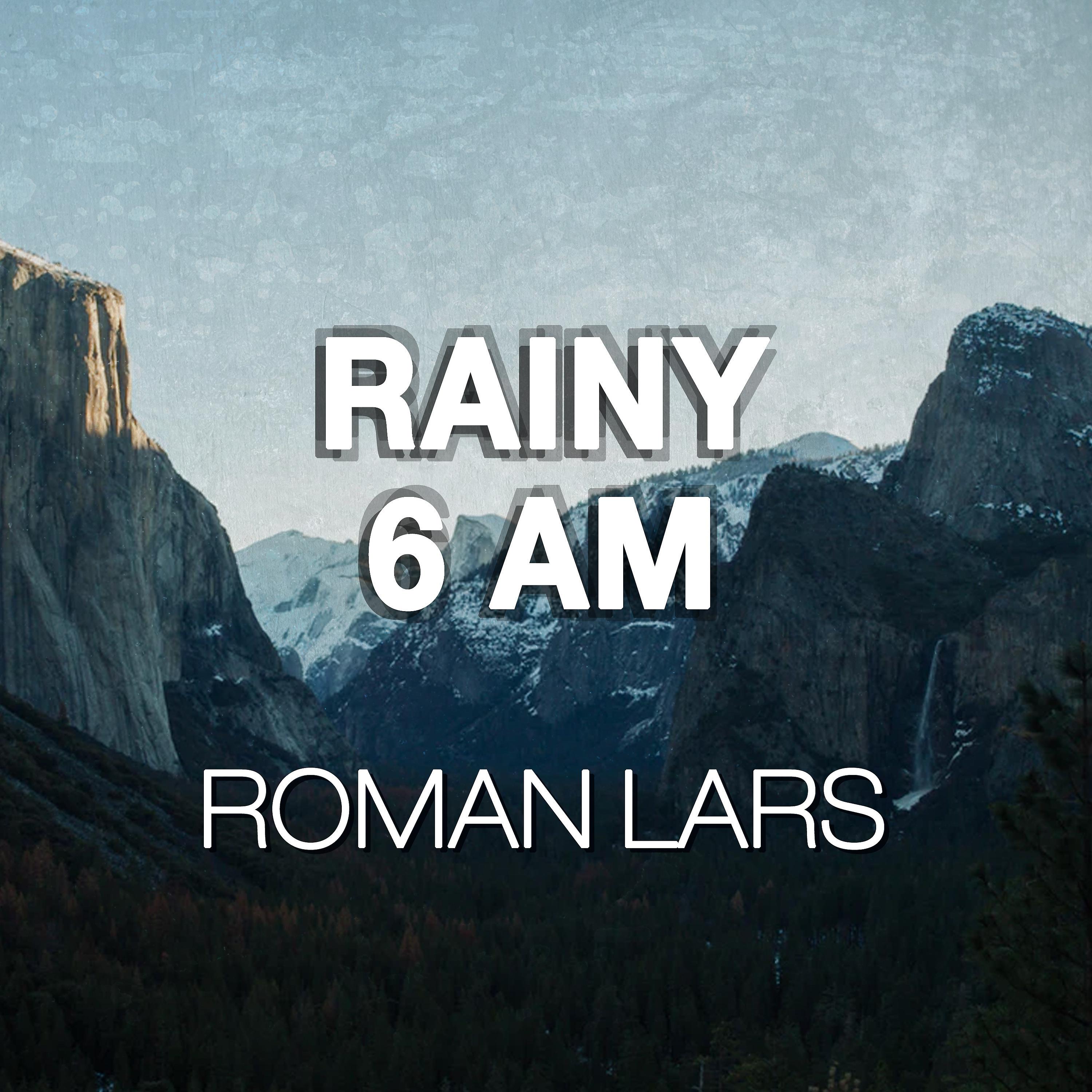 Постер альбома Rainy 6 Am