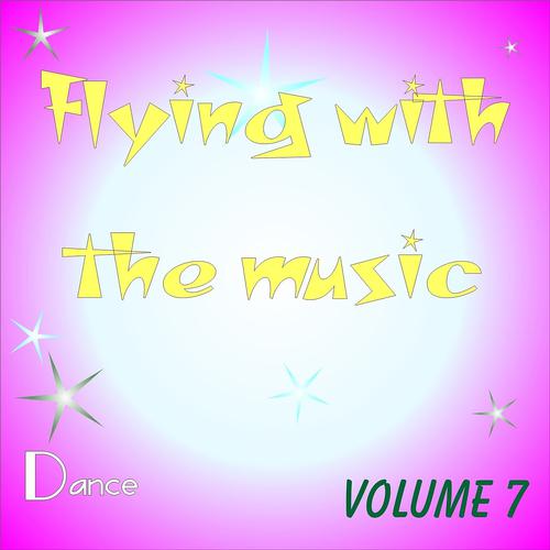 Постер альбома Flying With The Music Vol.7