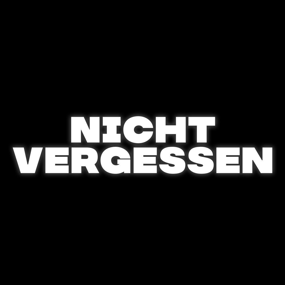 Постер альбома Nicht vergessen (Pastiche/Remix/Mashup)