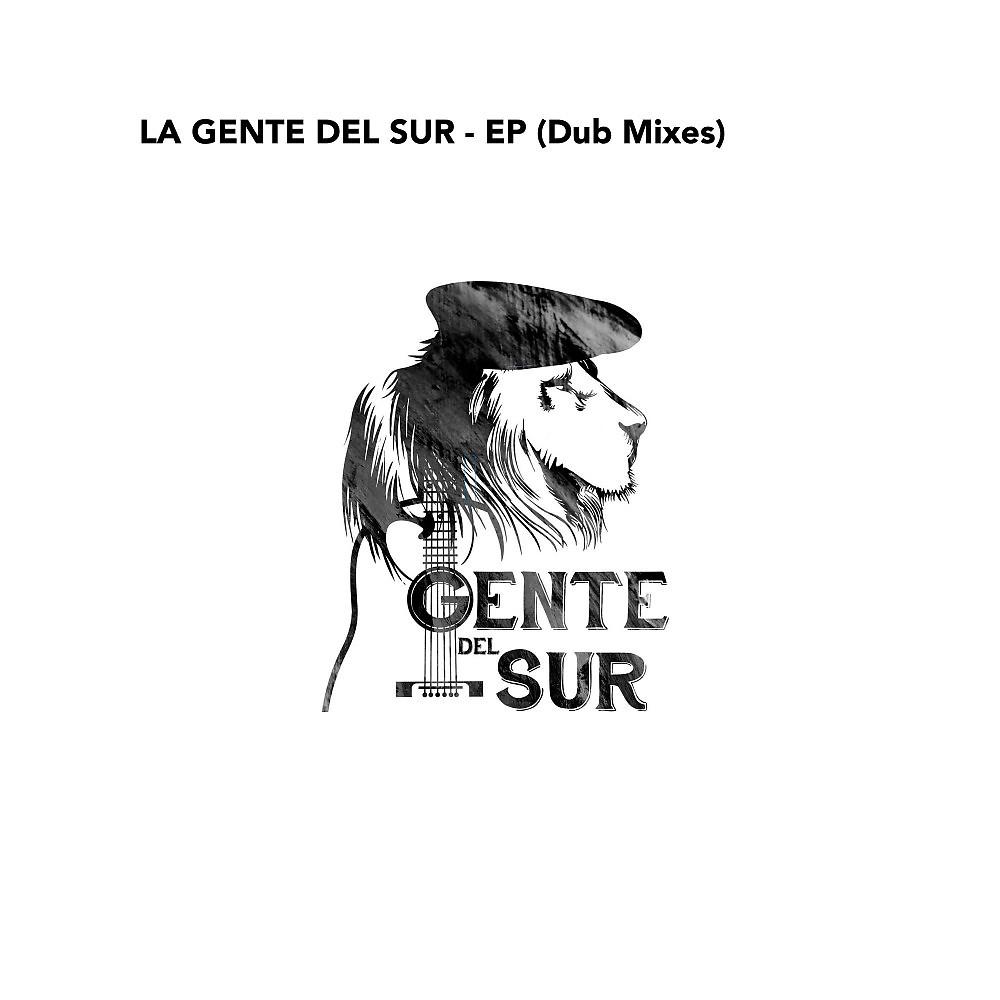Постер альбома La Gente Del Sur (Dub Mixes)