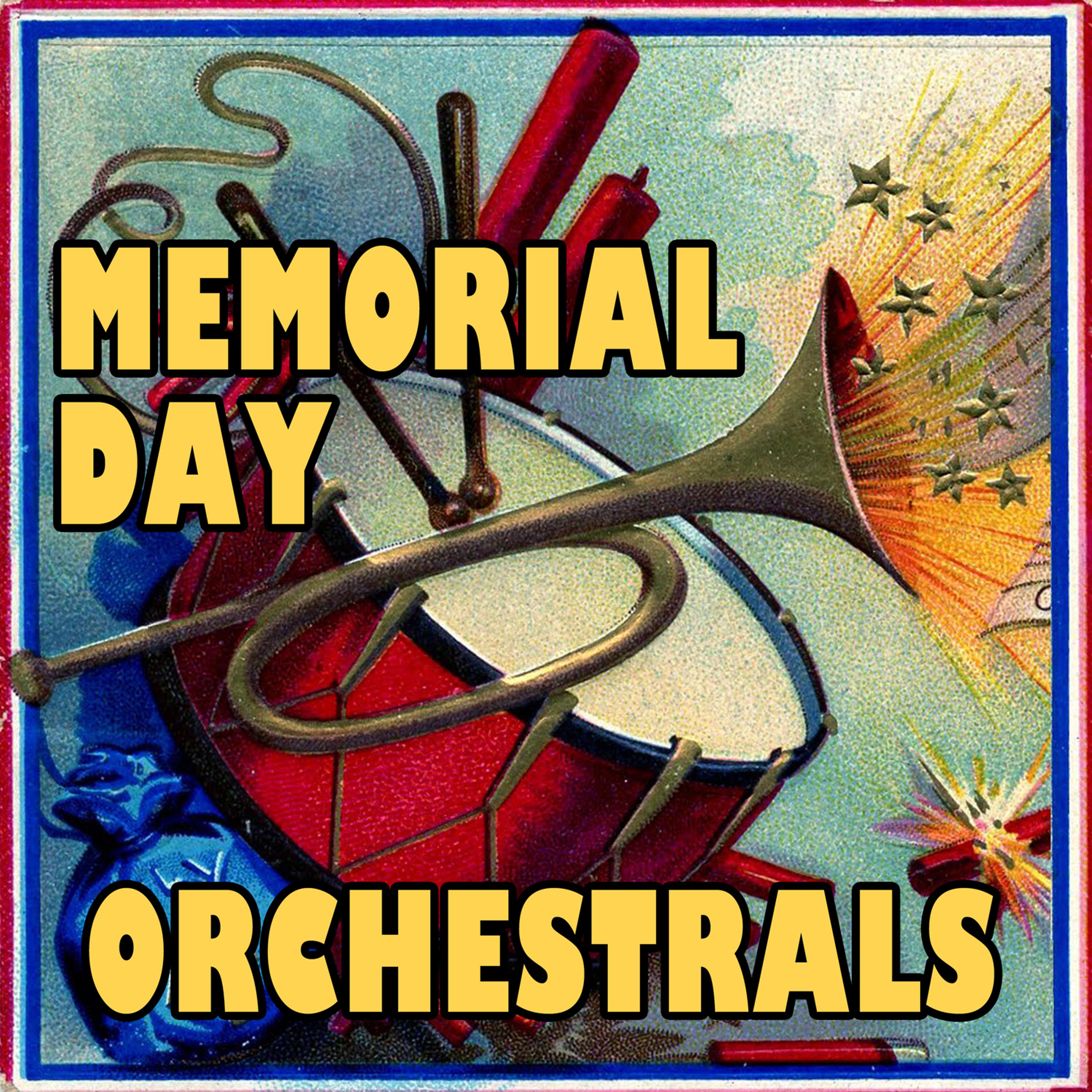 Постер альбома Memorial Day Orchestrals