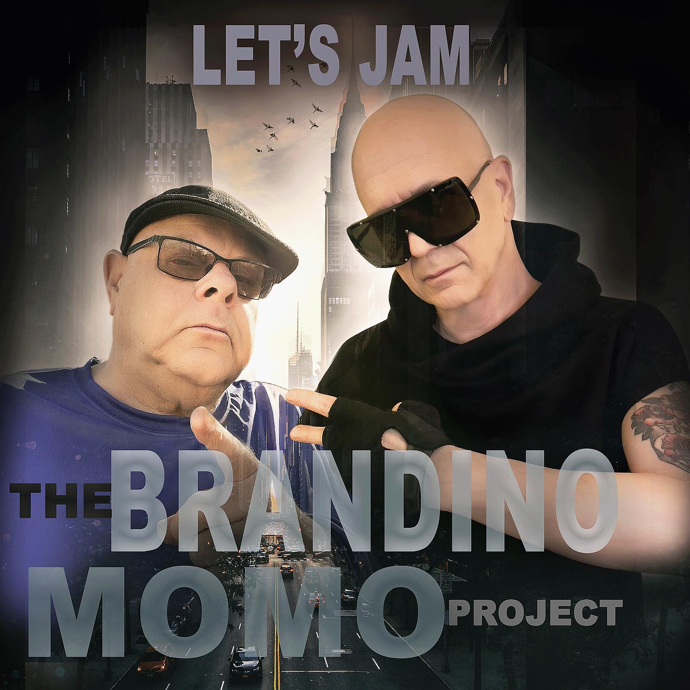 Постер альбома Let's Jam the Brandino Momo Project