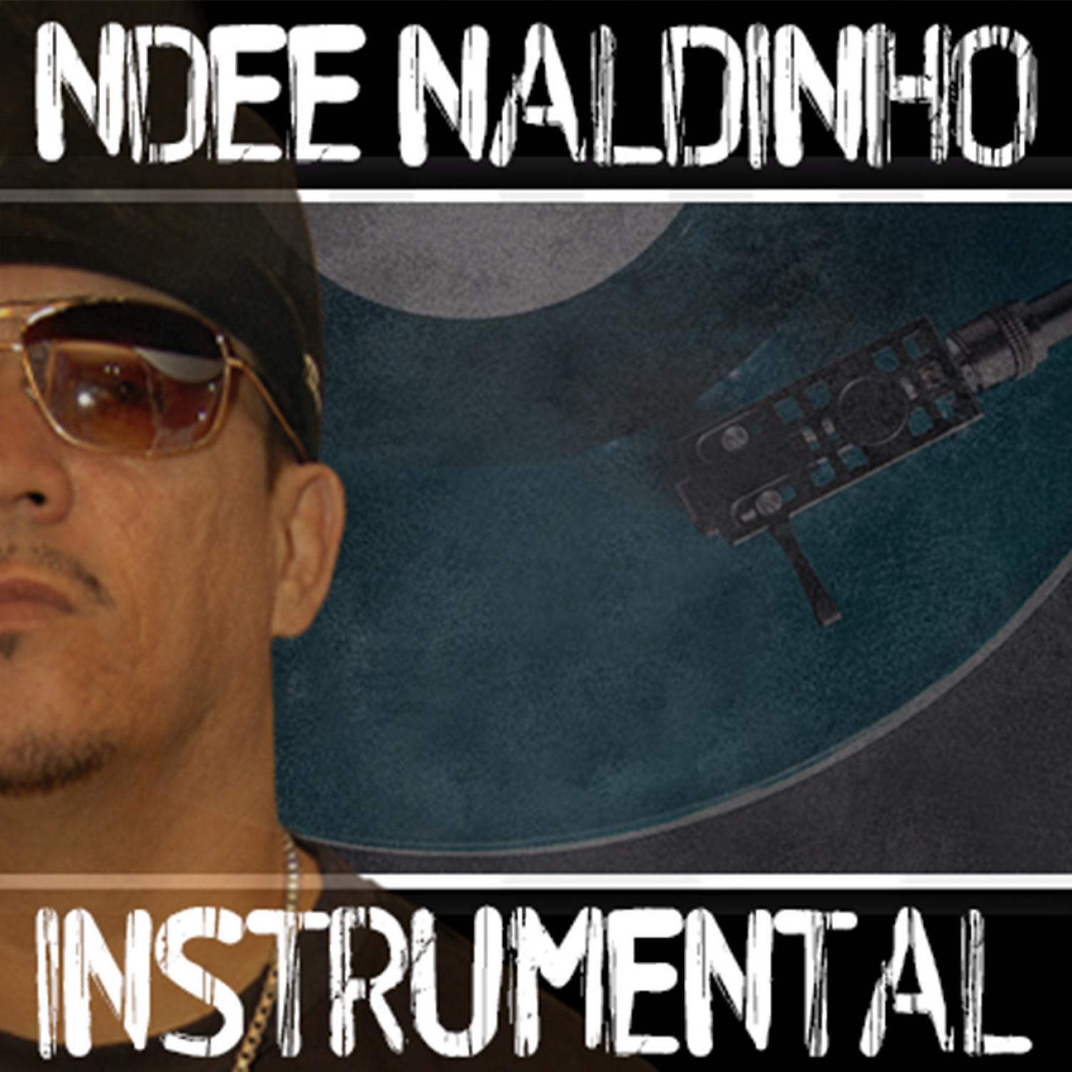 Постер альбома Ndee Naldinho (Instrumental)