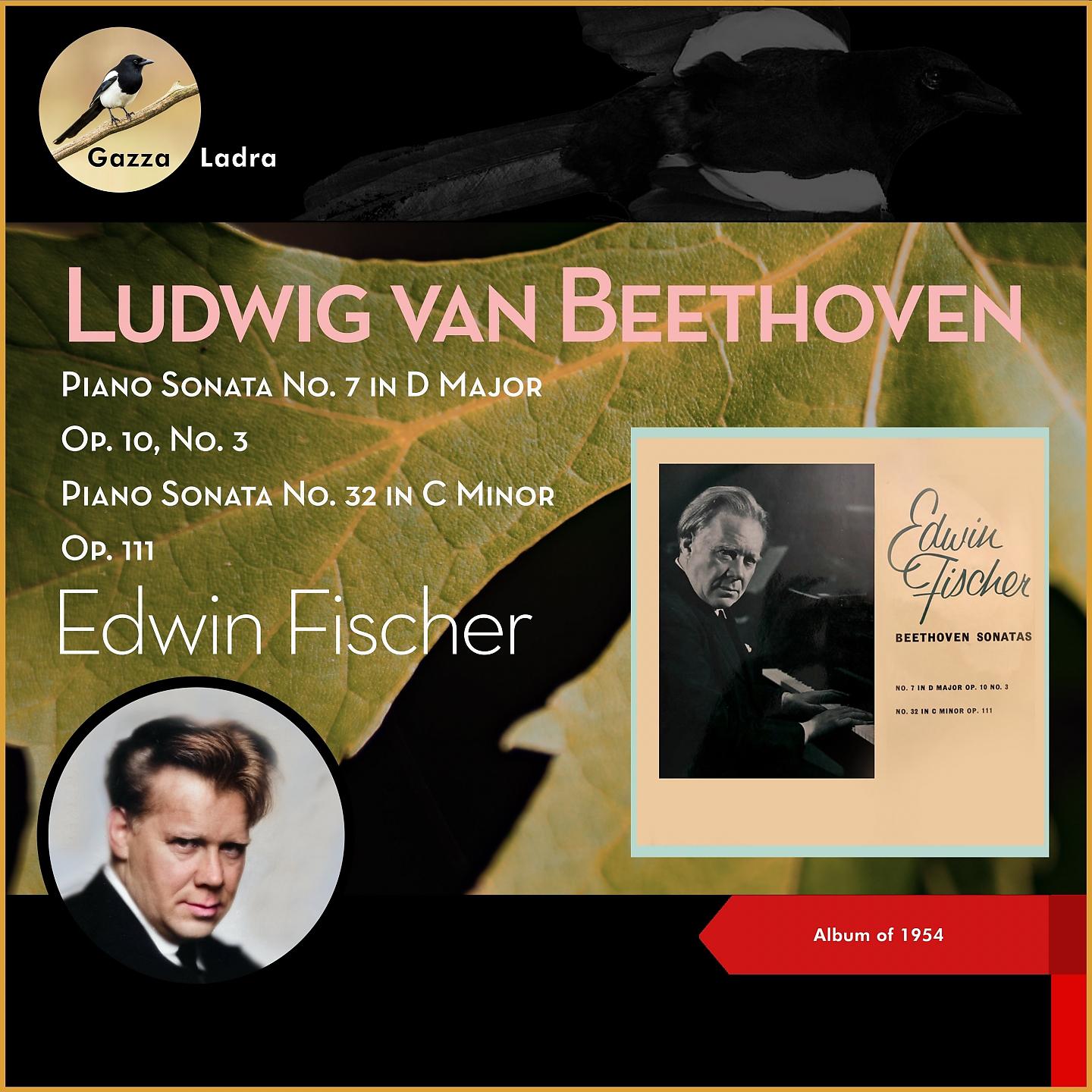 Постер альбома Ludwig van Beethoven: Piano Sonata No. 7 in D Major, Op. 10, No. 3 & Piano Sonata No. 32 in C Minor, Op. 111