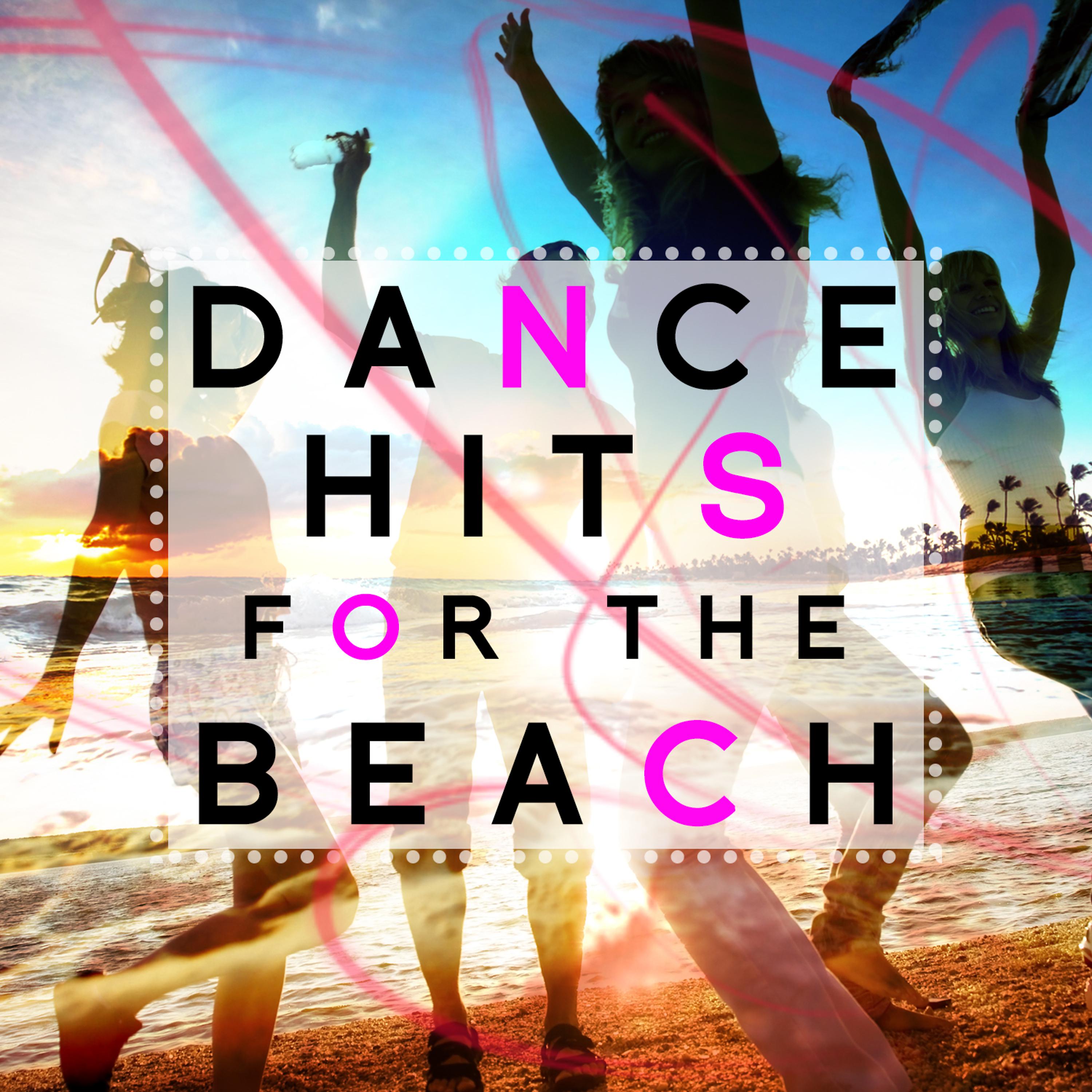 Постер альбома Dance Hits for the Beach