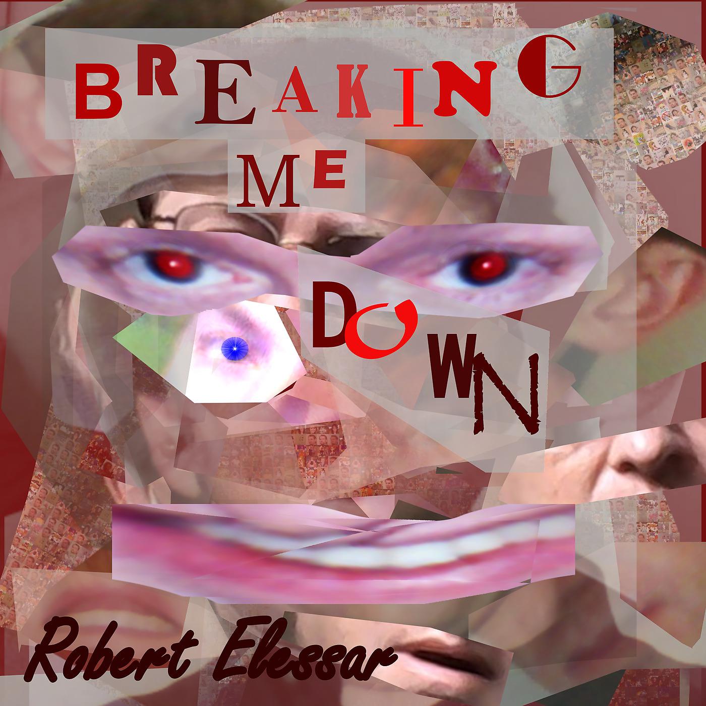 Постер альбома Breaking Me Down