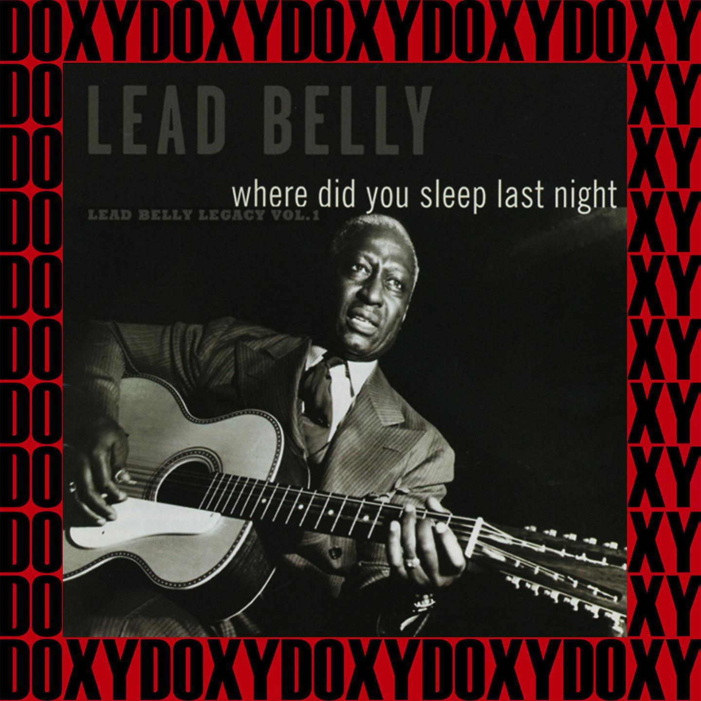Постер альбома Where Did You Sleep Last Night, The 1941-1946 New York Recordings, Vol. 1