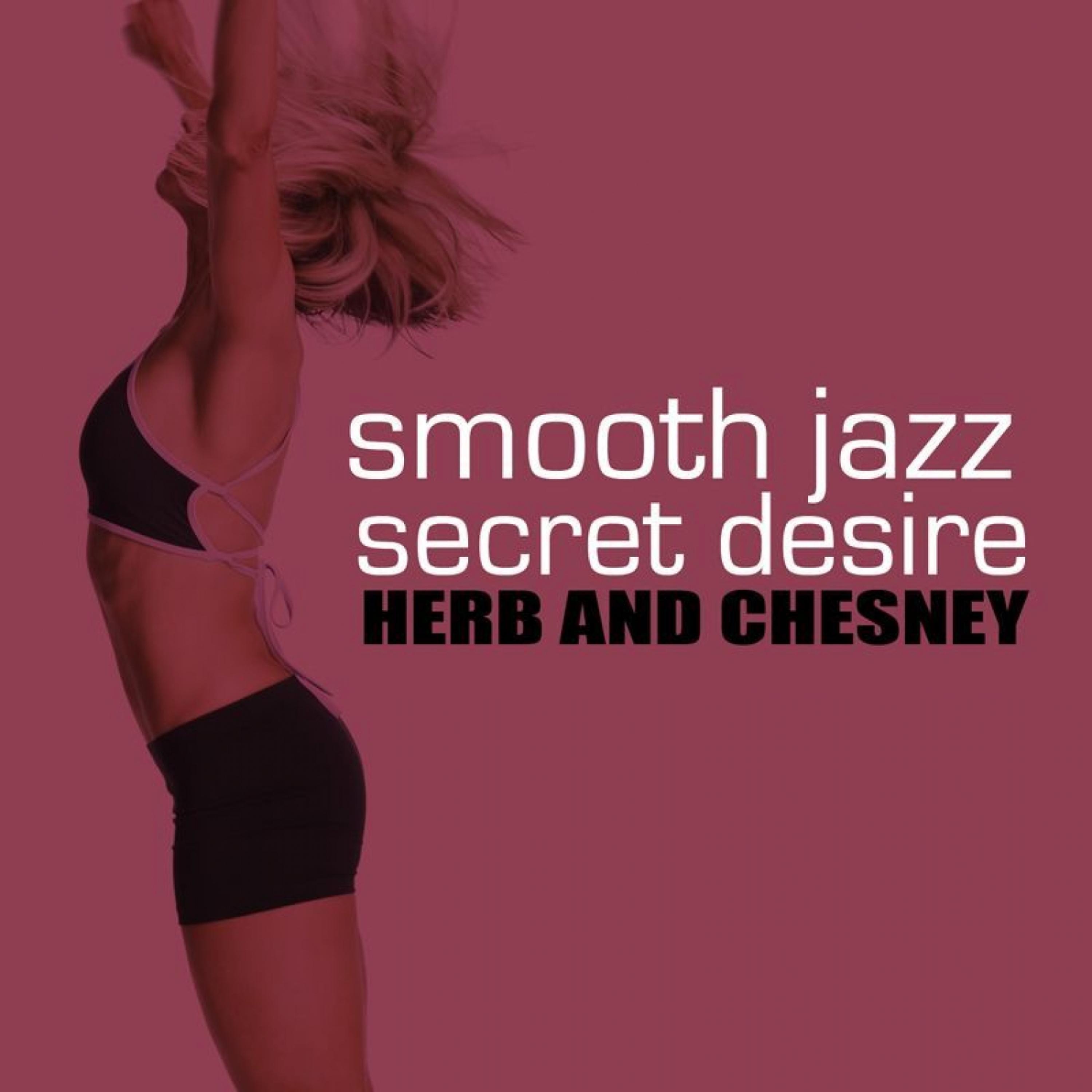 Постер альбома Smooth Jazz Secret Desire