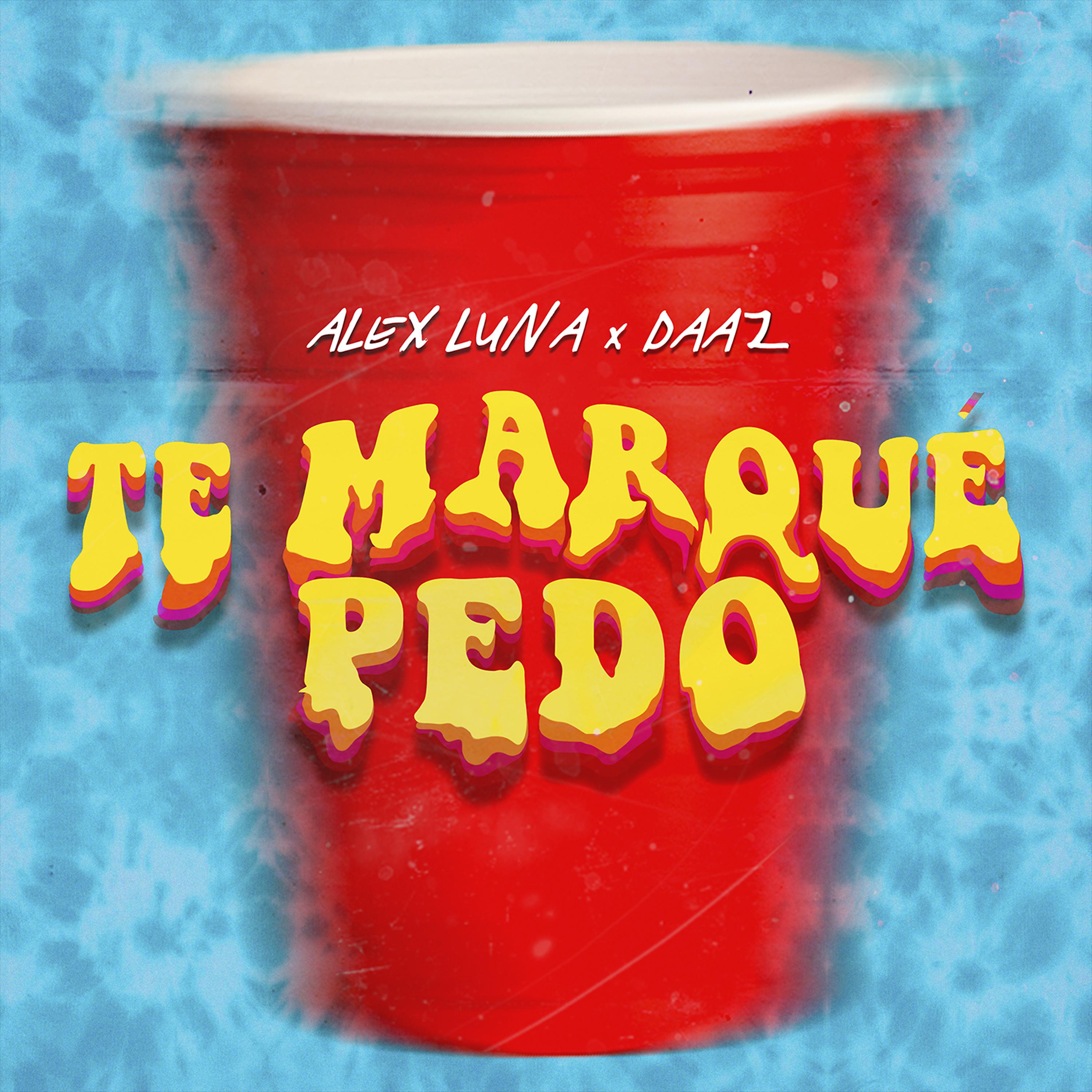 Постер альбома Te Marqué Pedo