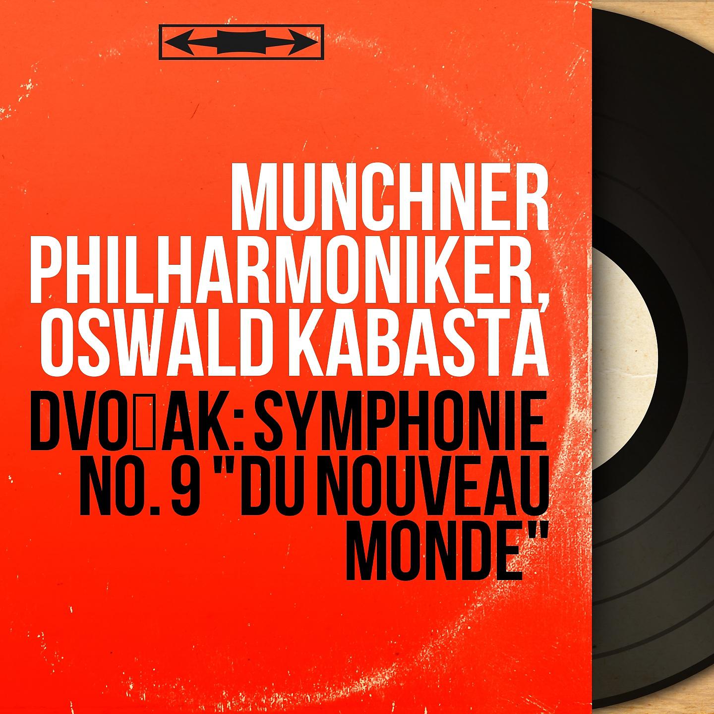 Постер альбома Dvořák: Symphonie No. 9 "Du Nouveau Monde"
