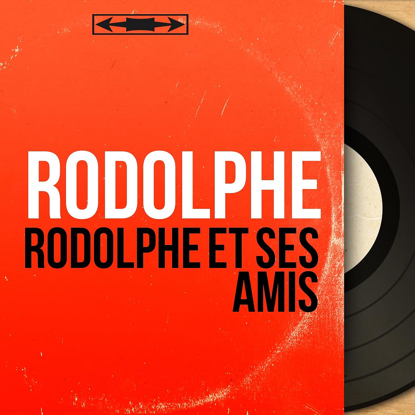 Постер альбома Rodolphe et ses amis