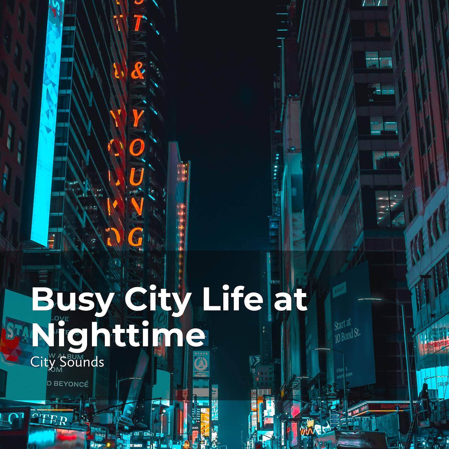 Постер альбома Busy City Life at Nighttime