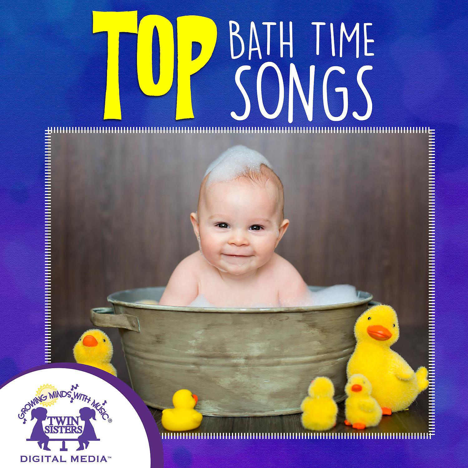 Постер альбома TOP Bath Time Songs