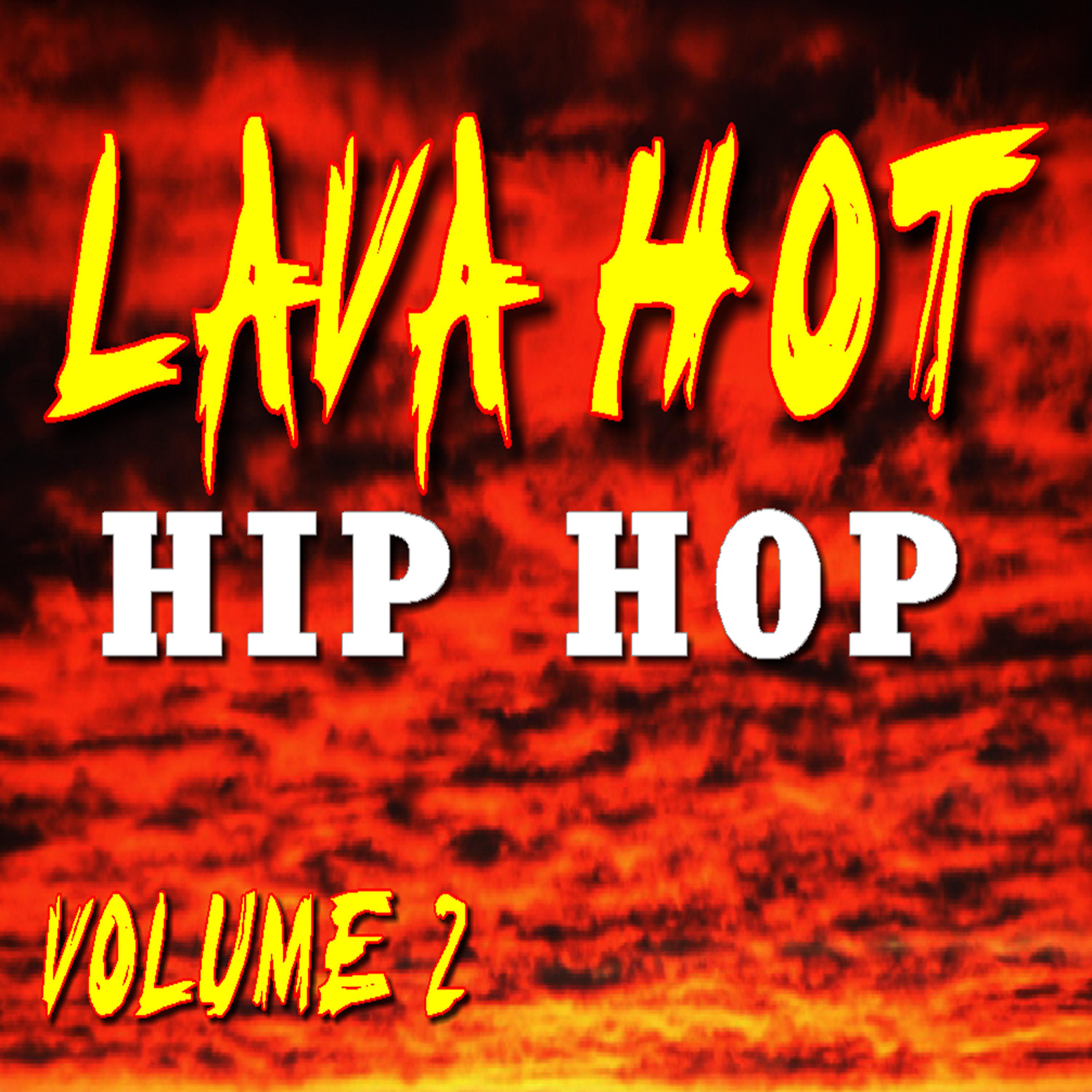 Постер альбома Lava Hot Hip Hop, Vol. 2 (Instrumental)