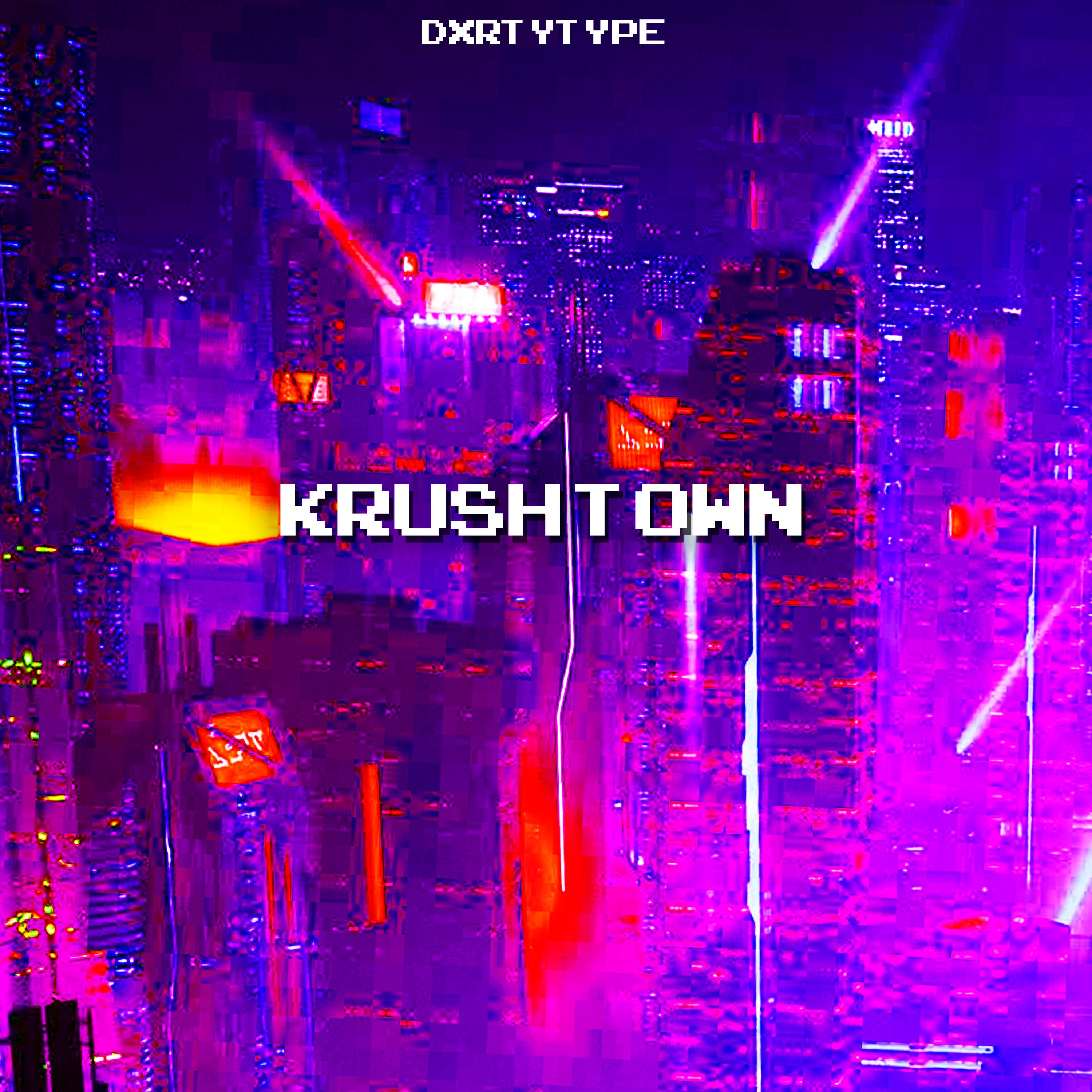 Постер альбома Krush Town